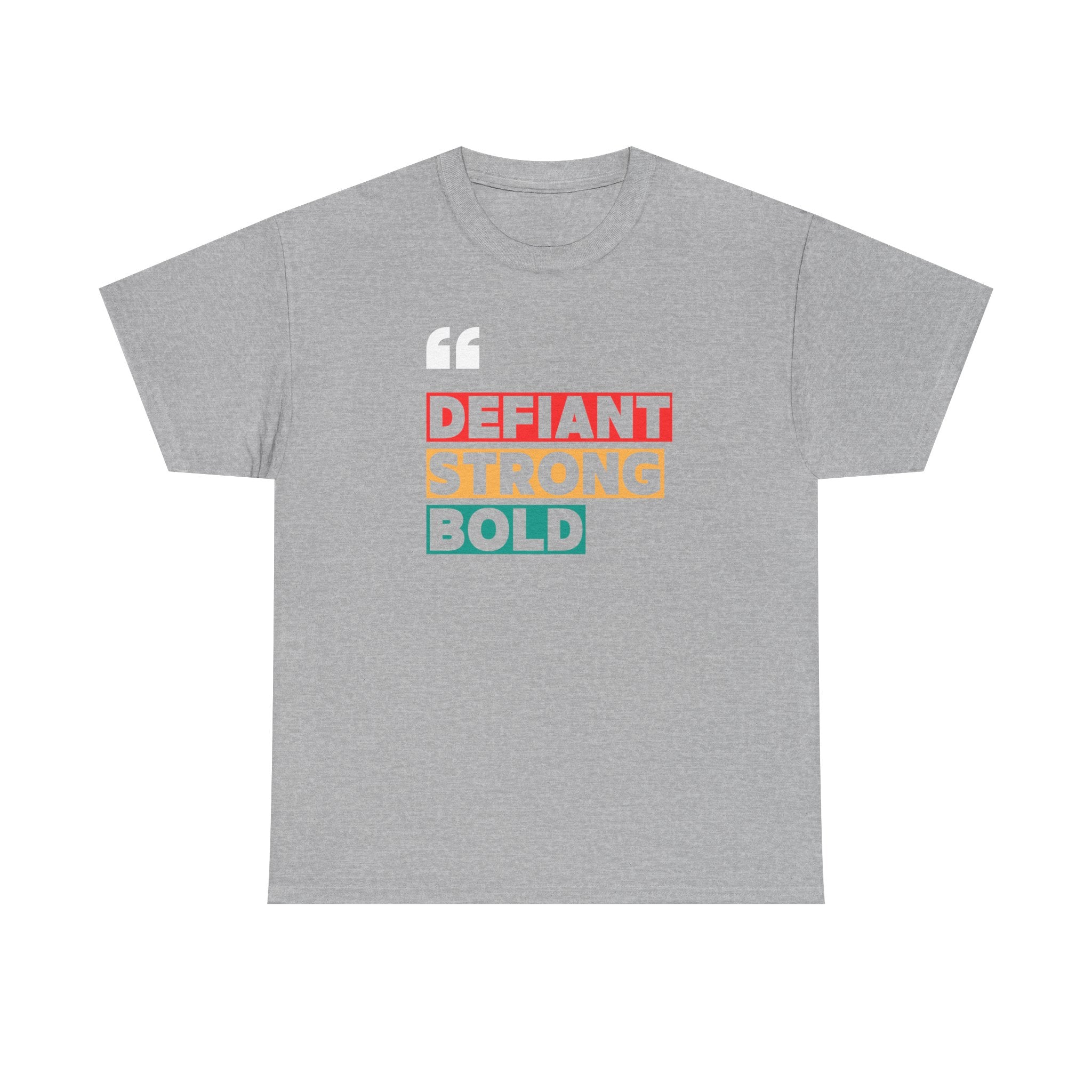 Defiant. Bold. Strong. | Women's 100% USA Cotton T-Shirt | Sizes Up To 5XL