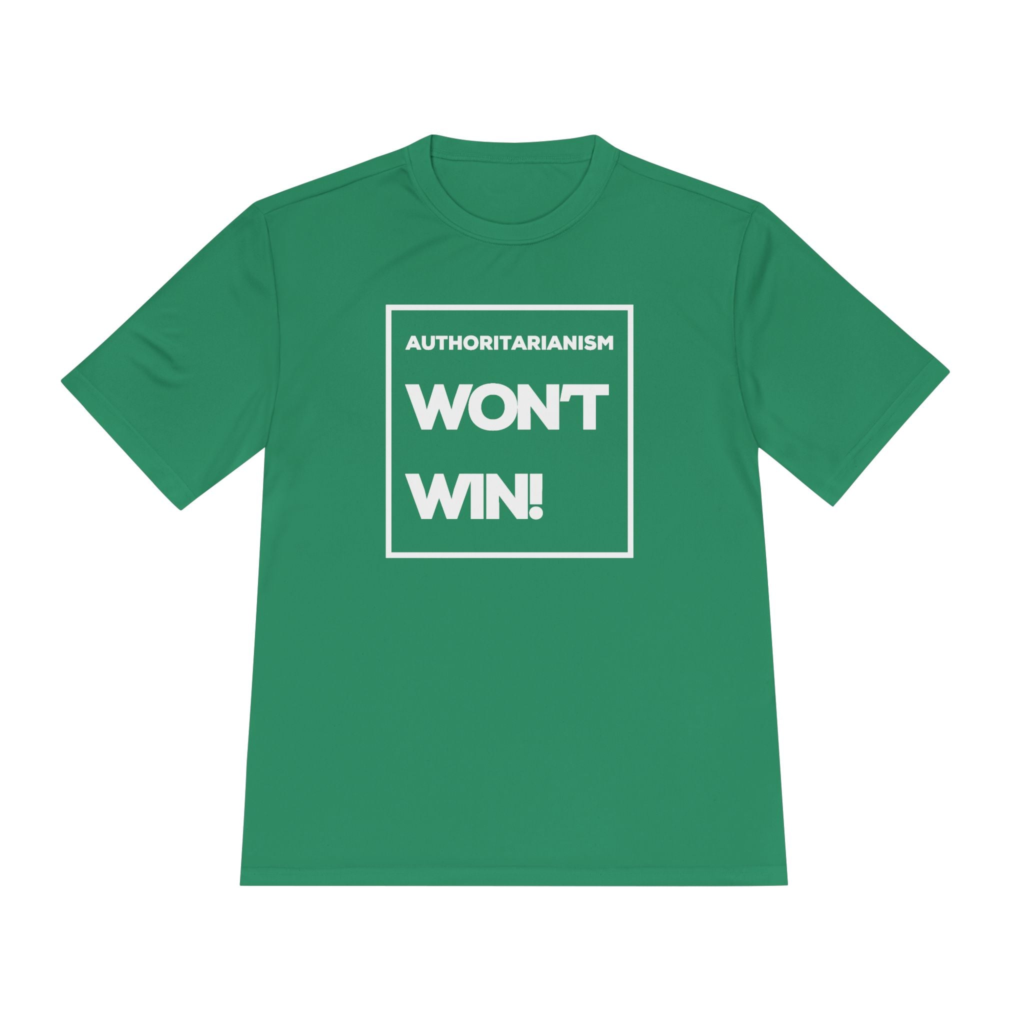 Authoritarianism Won’t Win | Women’s Moisture-Wicking Tee | Sizes Up To 4XL