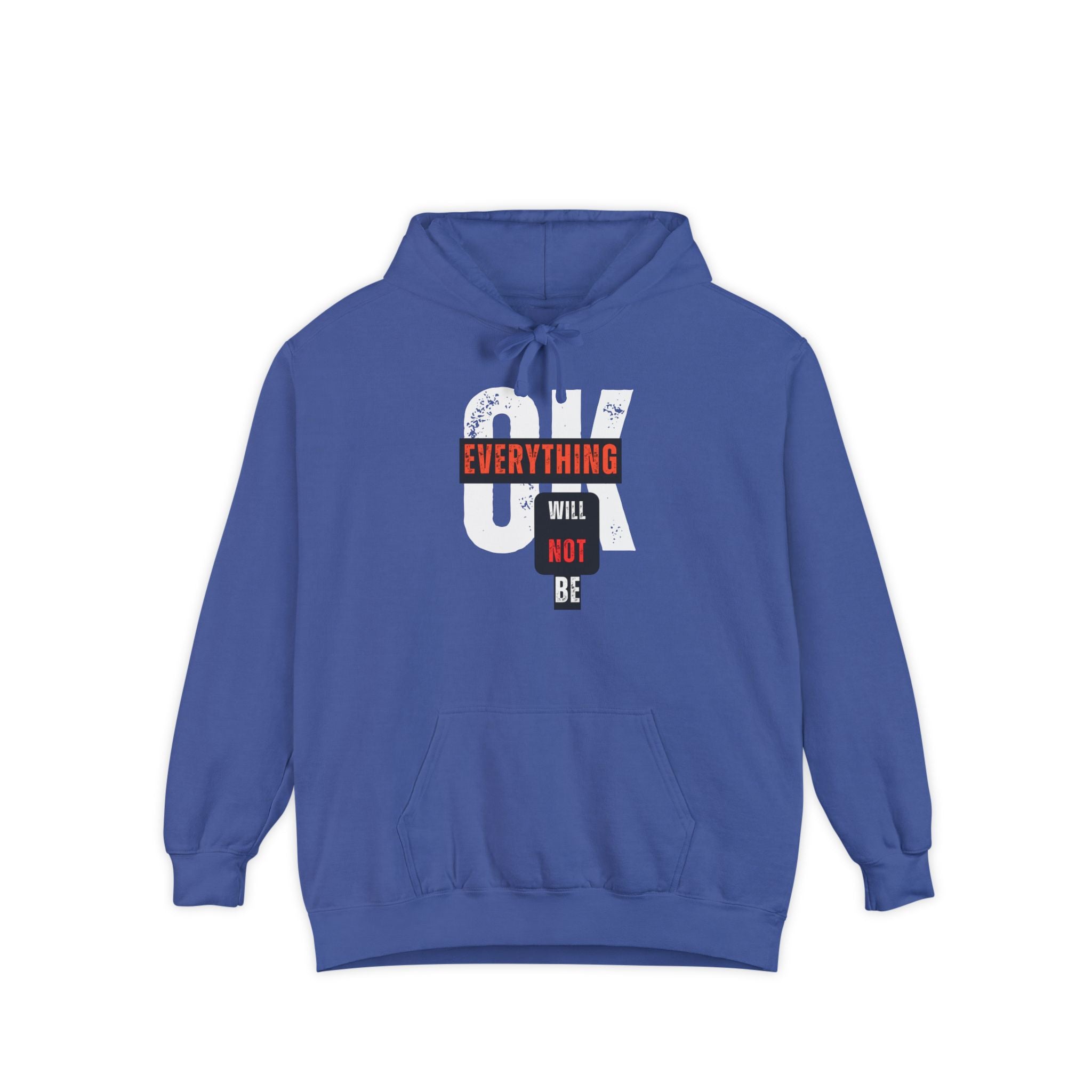 Everything Will Not Be OK | Women's Ultra Soft Hoodie | Sizes Up To 3XL