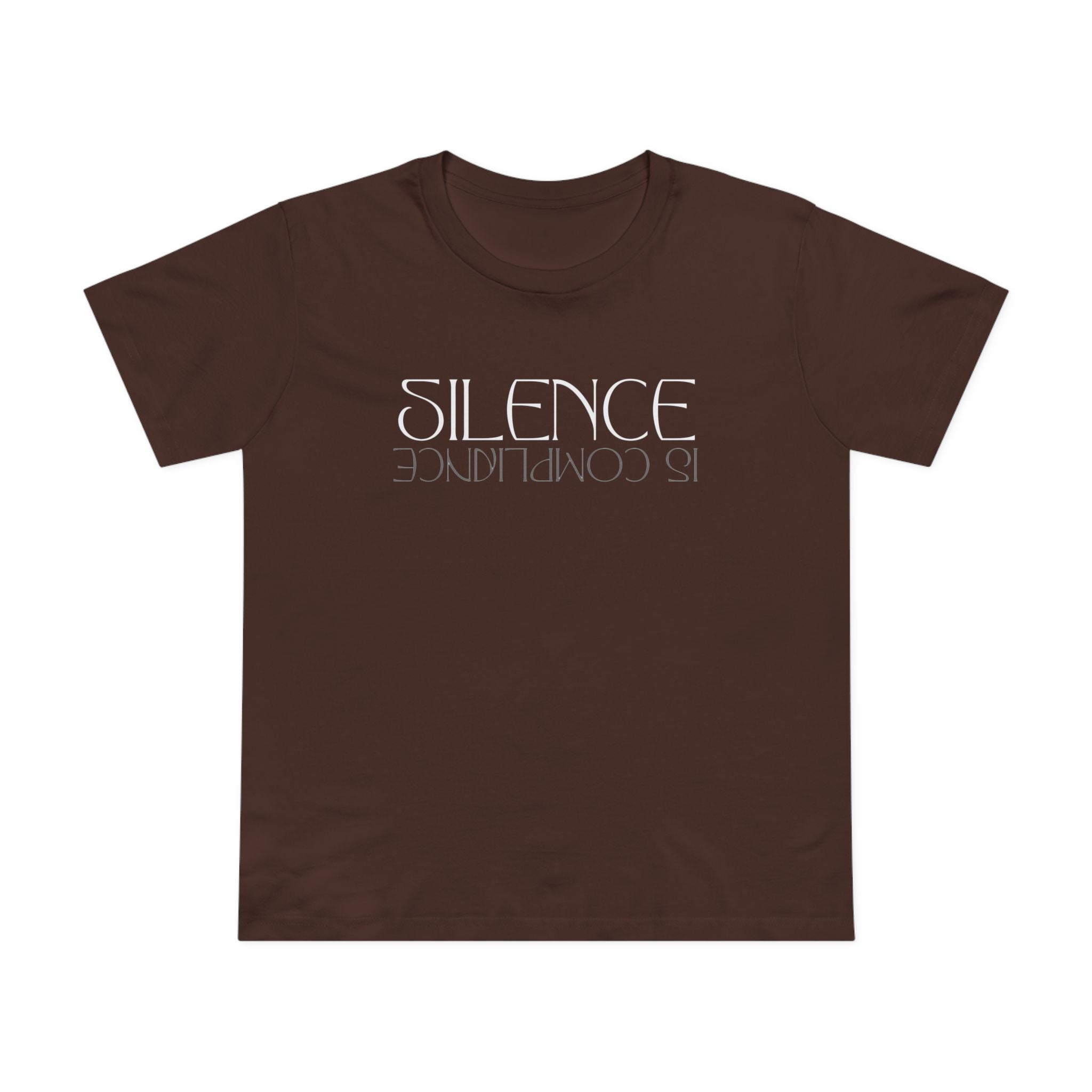 Silence is Compliance | Women’s Ultra Comfortable Cotton T-Shirt | Sizes XS To 3XL