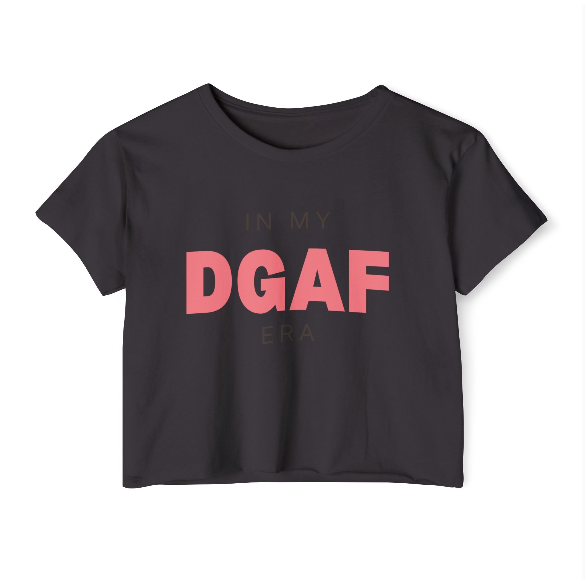 In My DGAF Era | Women’s Crop Top T-Shirt | Sizes Up To 2XL