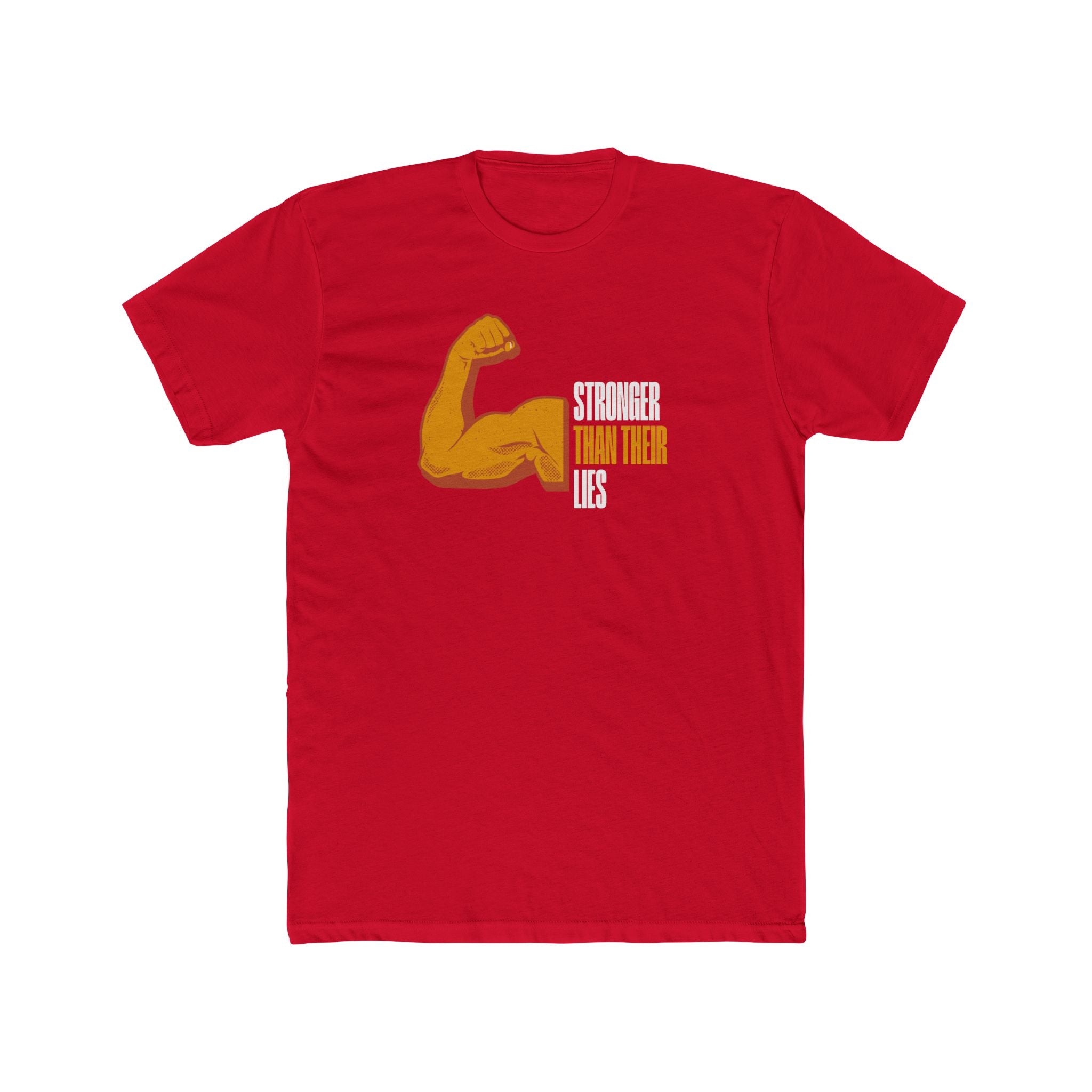 Stronger Than Their Lies | Men's 100% Cotton Crew T-Shirt | Sizes Up To 4XL