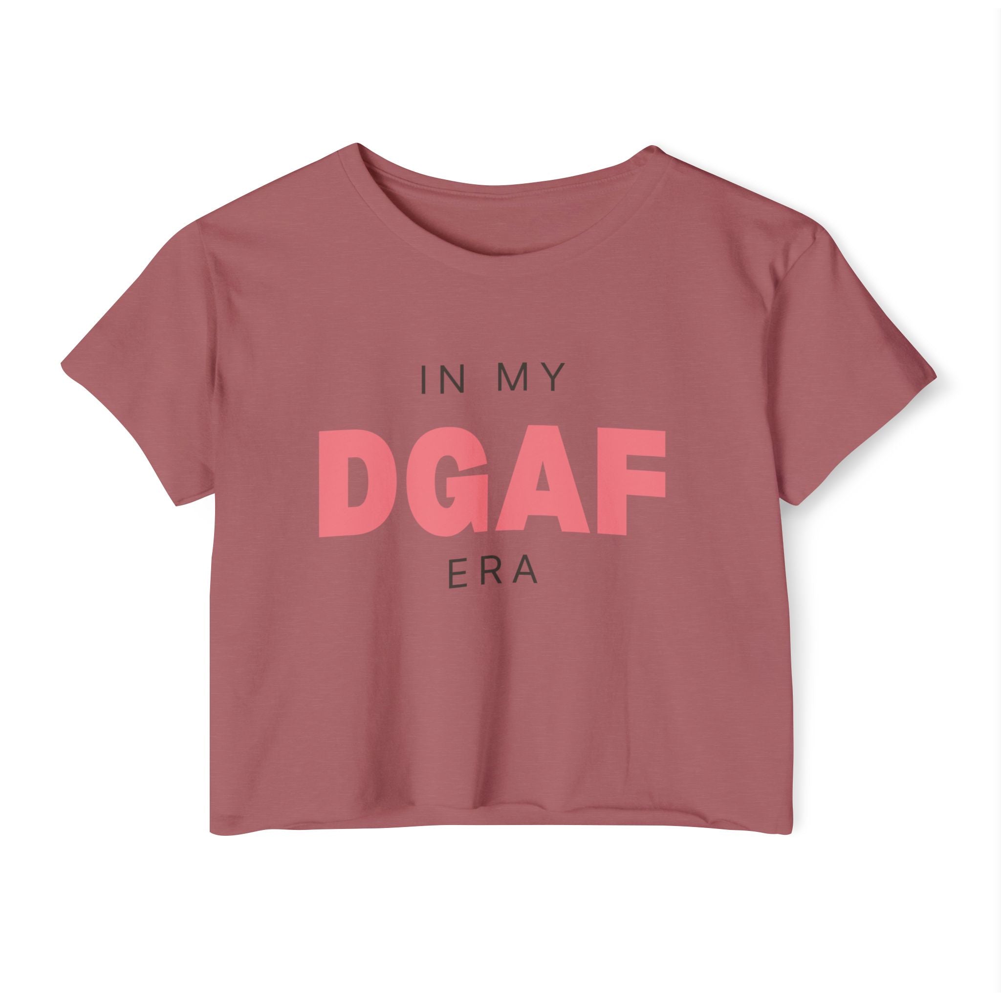 In My DGAF Era | Women’s Crop Top T-Shirt | Sizes Up To 2XL