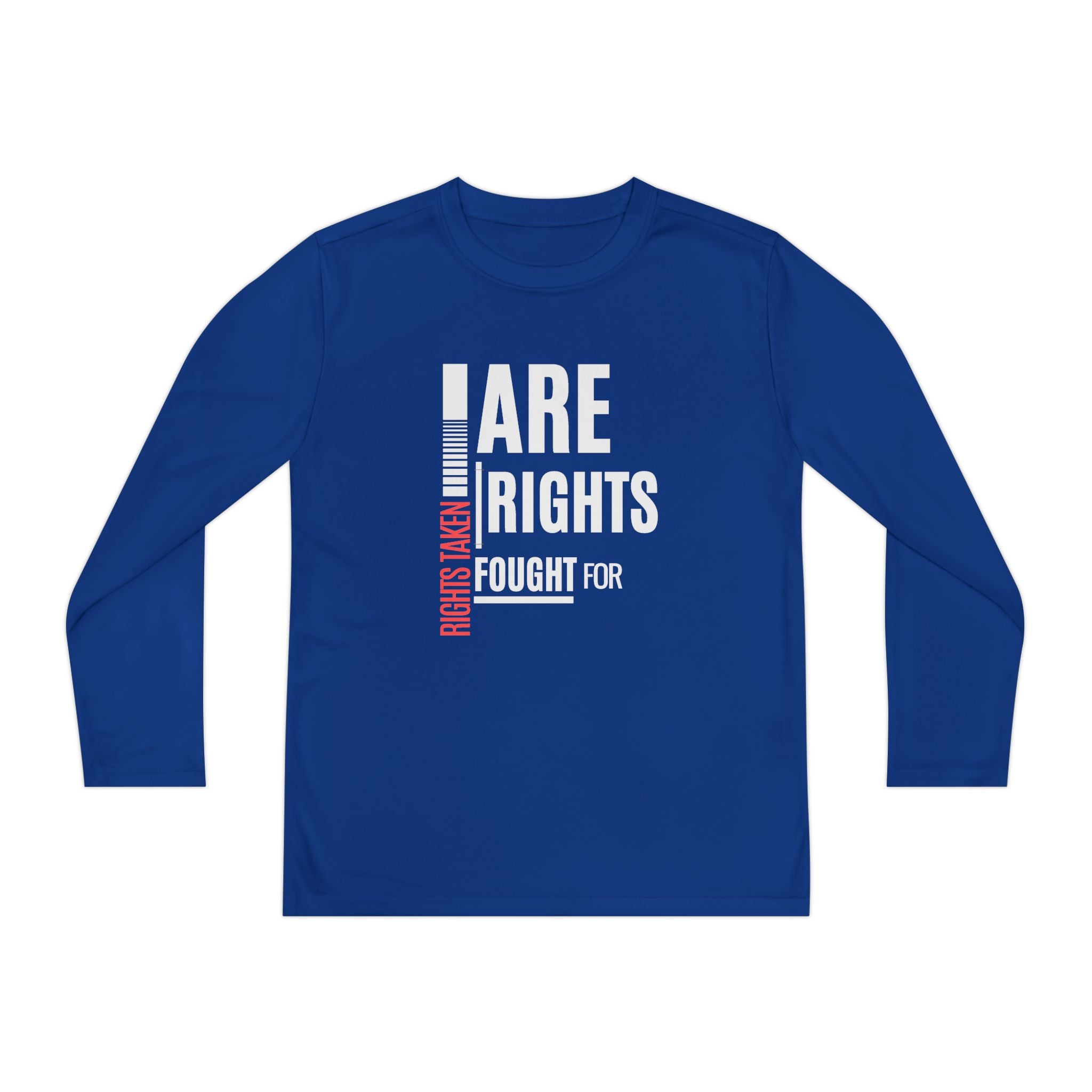 Rights Taken Are Rights Fought For | Youth Long Sleeve T-Shirt | Sizes S to XL