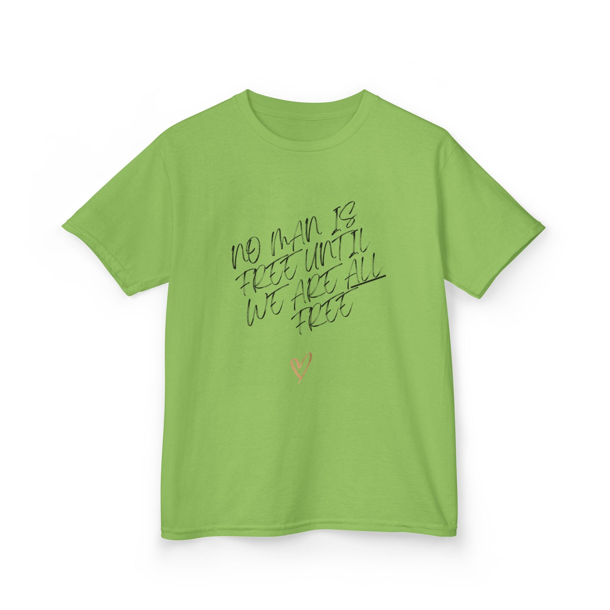 No Man Is Free Until We Are All Free | Kids & Tweens Midweight Cotton T-Shirt | Sizes Up To XL