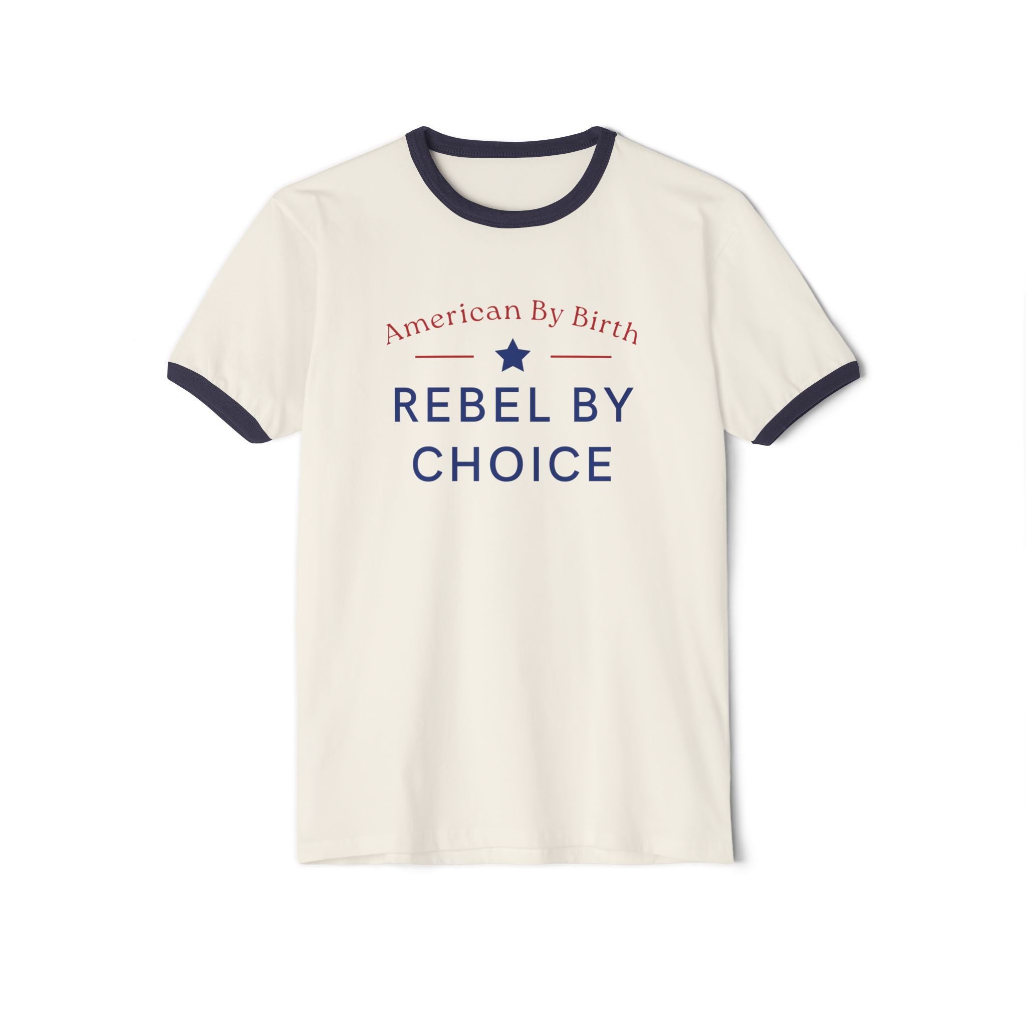 American By Birth, Rebel By Choice | Men's 100% Cotton Ringer T-Shirt | Sizes Up To 3XL