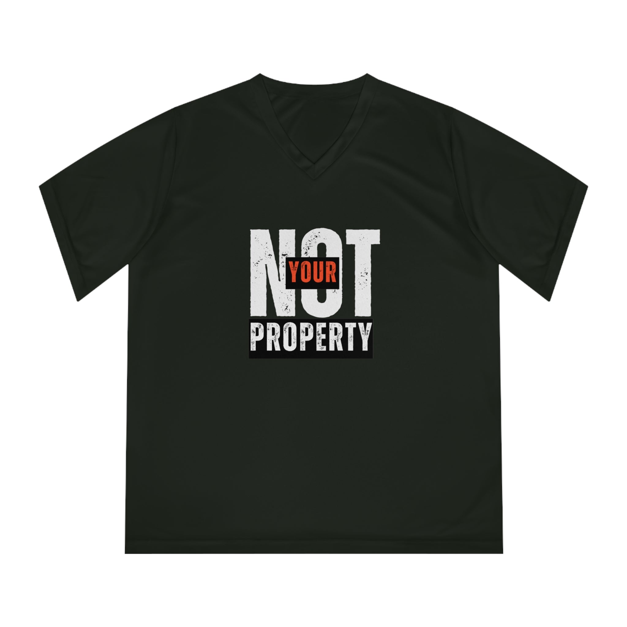 Not Your Property | Women’s Activist Performance V-Neck T-Shirt | Sizes Up To 2XL