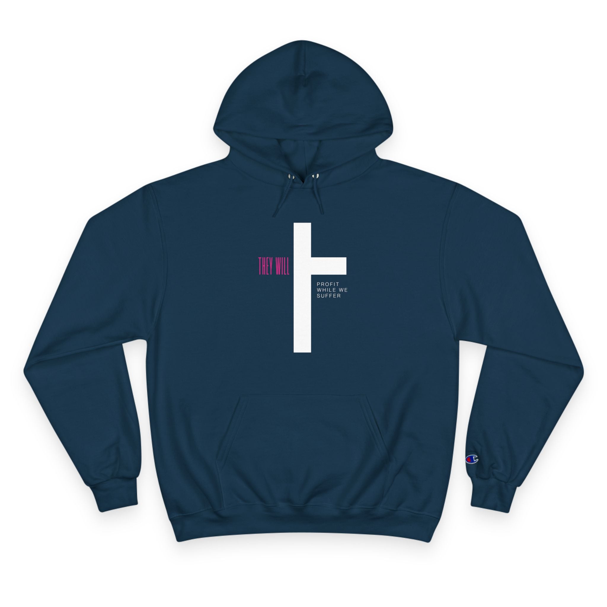 They Will Profit While We Suffer | Women's Champion® Hoodie | Sizes Up To 3XL