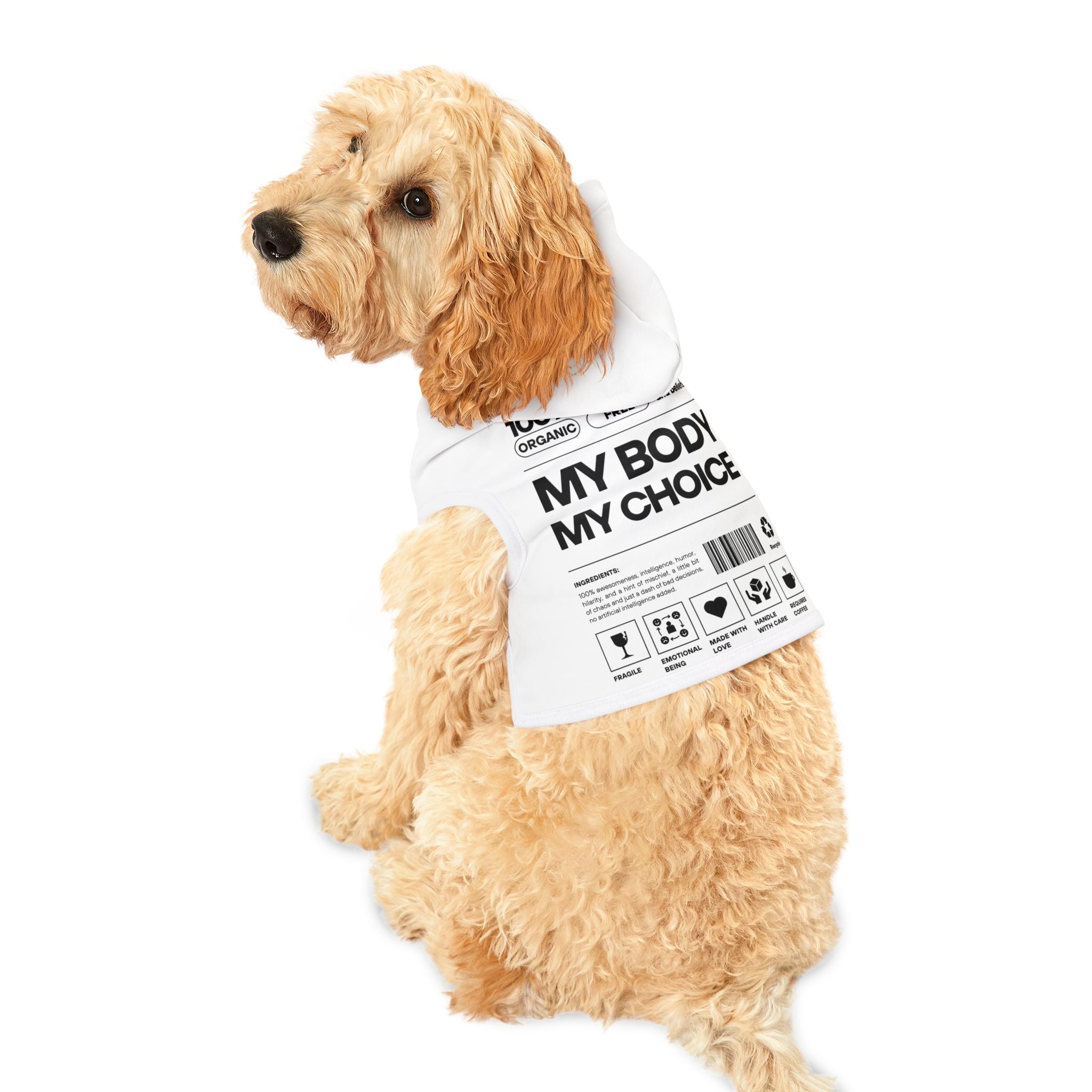 My Body. My Choice. | Organic Dog & Cat Hoodie | Sizes Up To 2XL