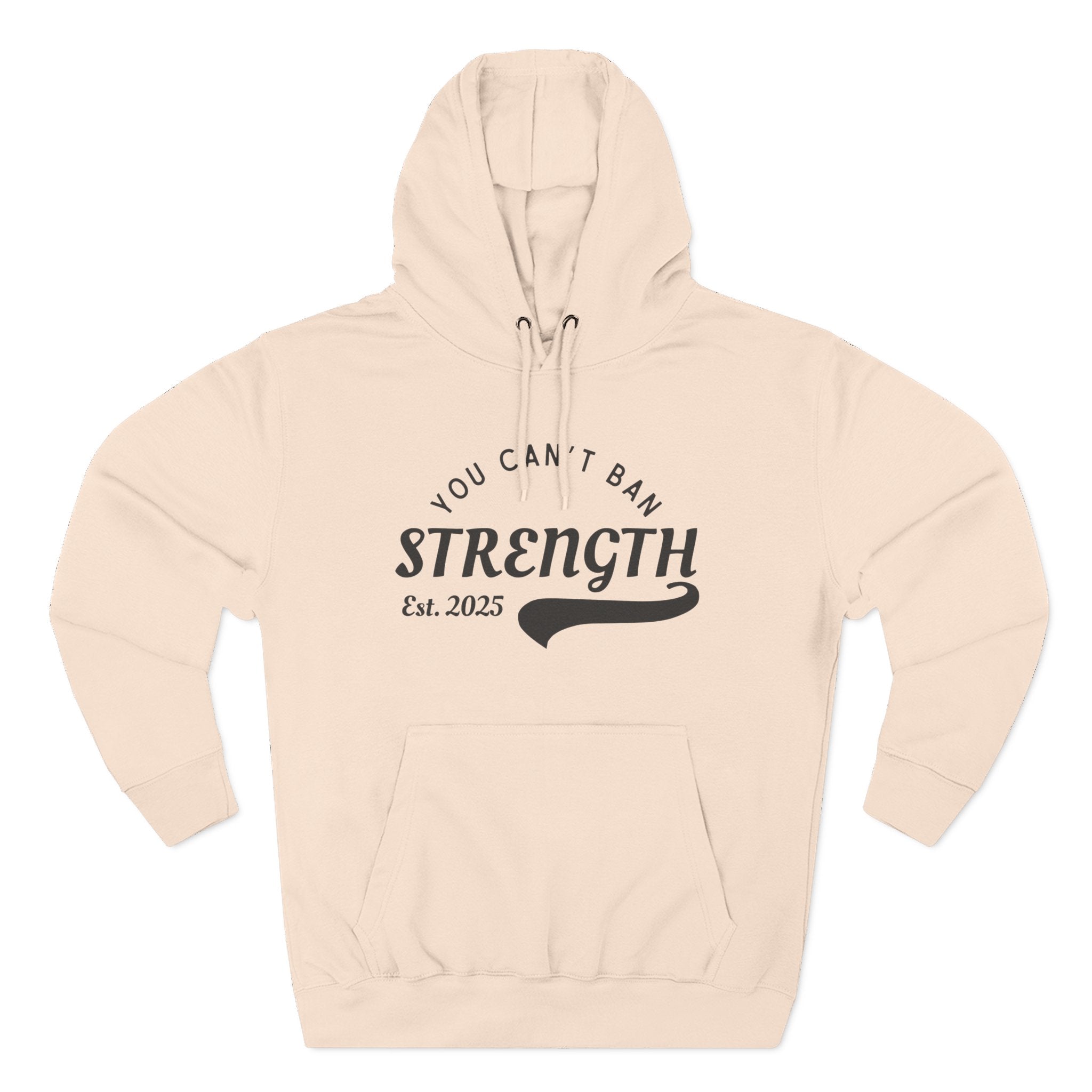 You Can’t Ban Strength | Men’s Cotton Poly Fleece Hoodie | Sizes Up To 3XL