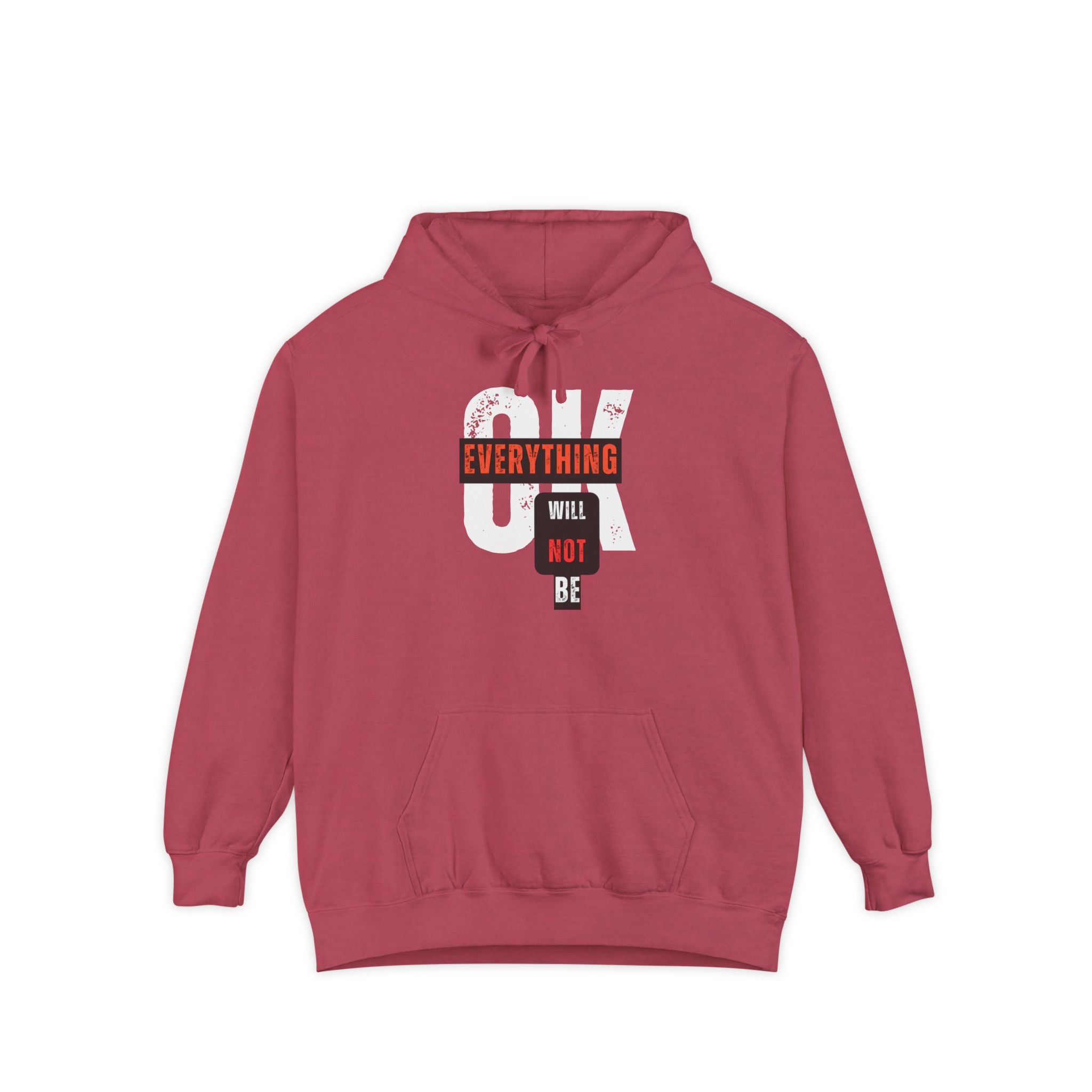 Everything Will Not Be OK | Women's Ultra Soft Hoodie | Sizes Up To 3XL