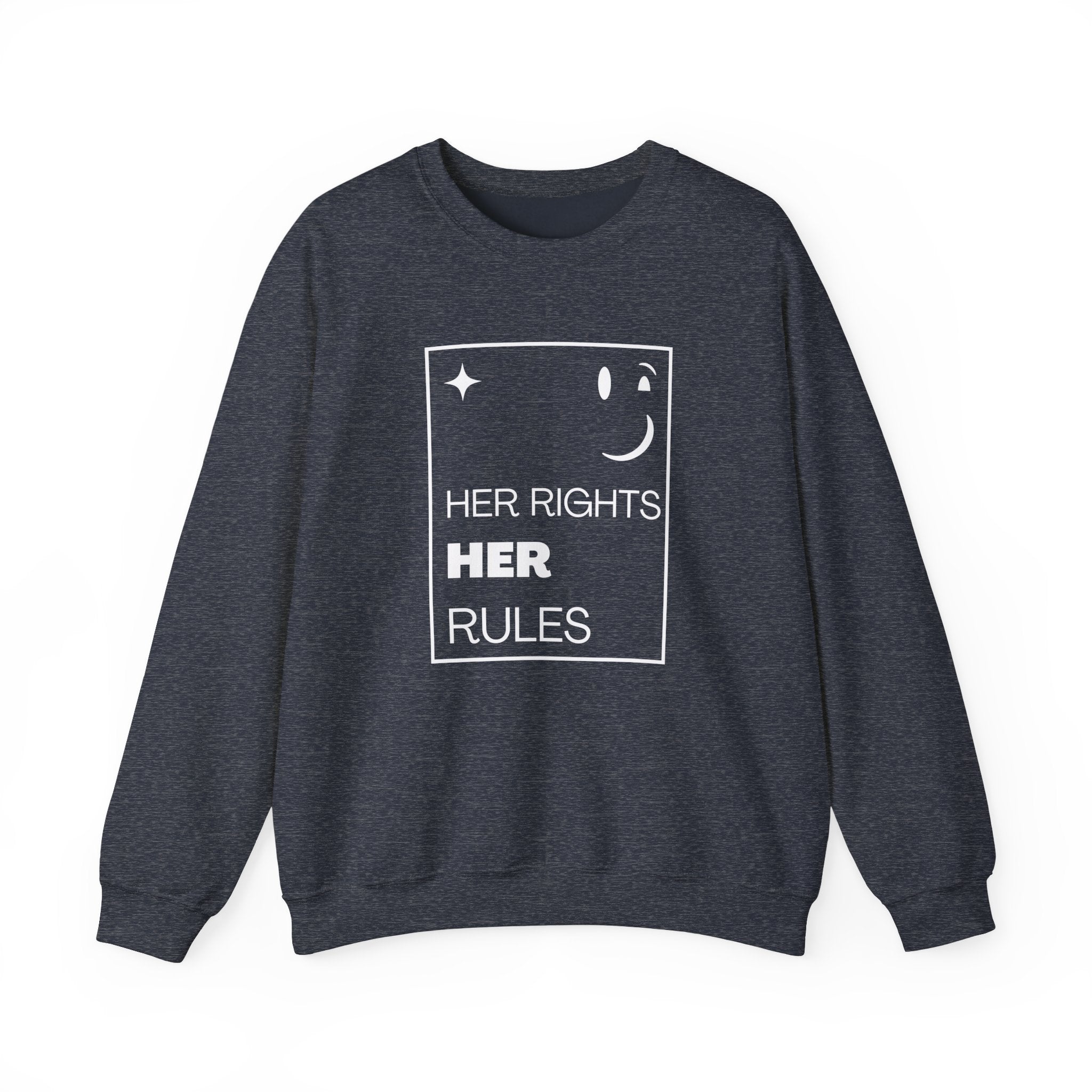 Her Rights, Her Rules | Women's Crewneck Sweatshirt | Sizes Up To 5XL