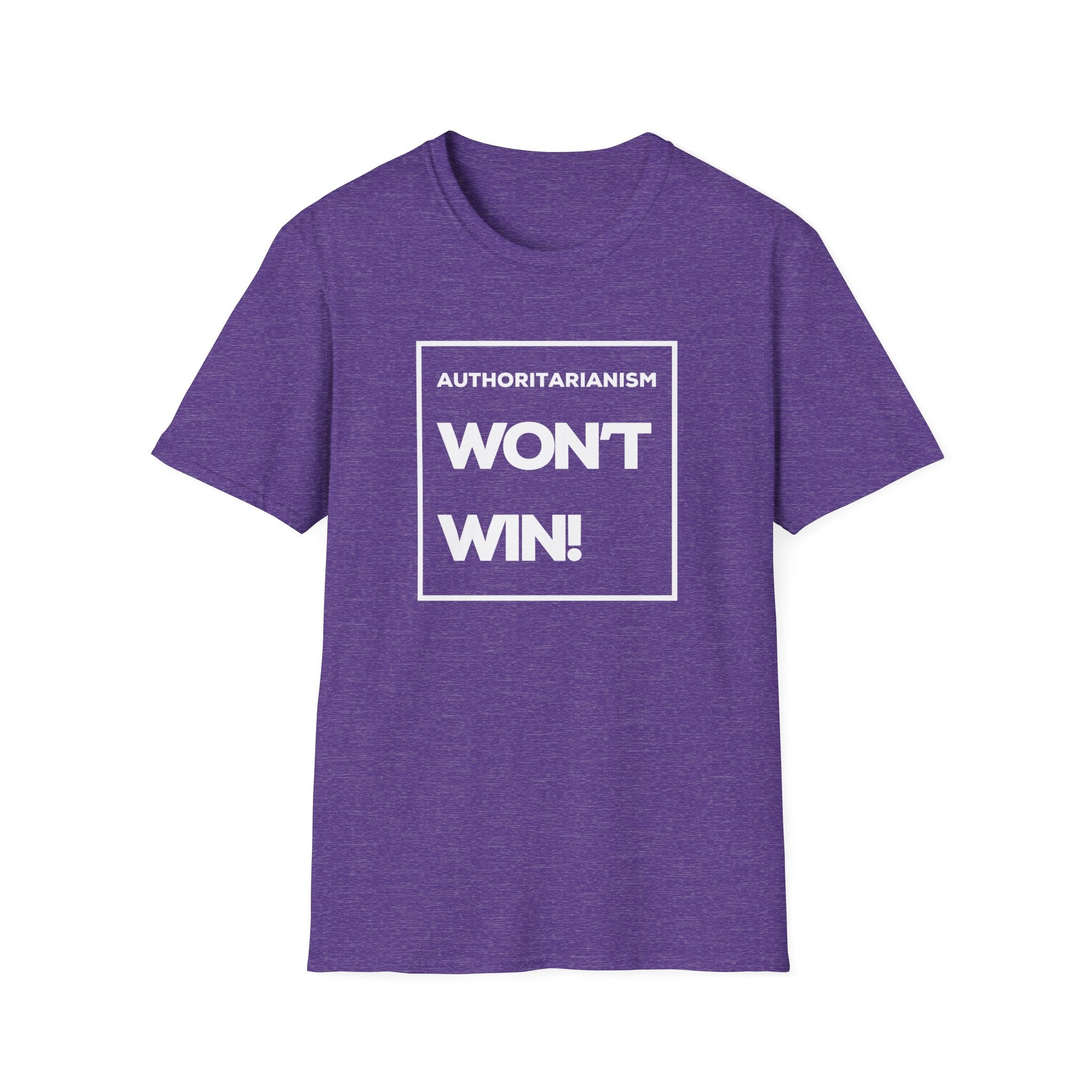 Authoritarianism Won’t Win | Women's Soft style T-Shirt | Sizes Up To 5XL