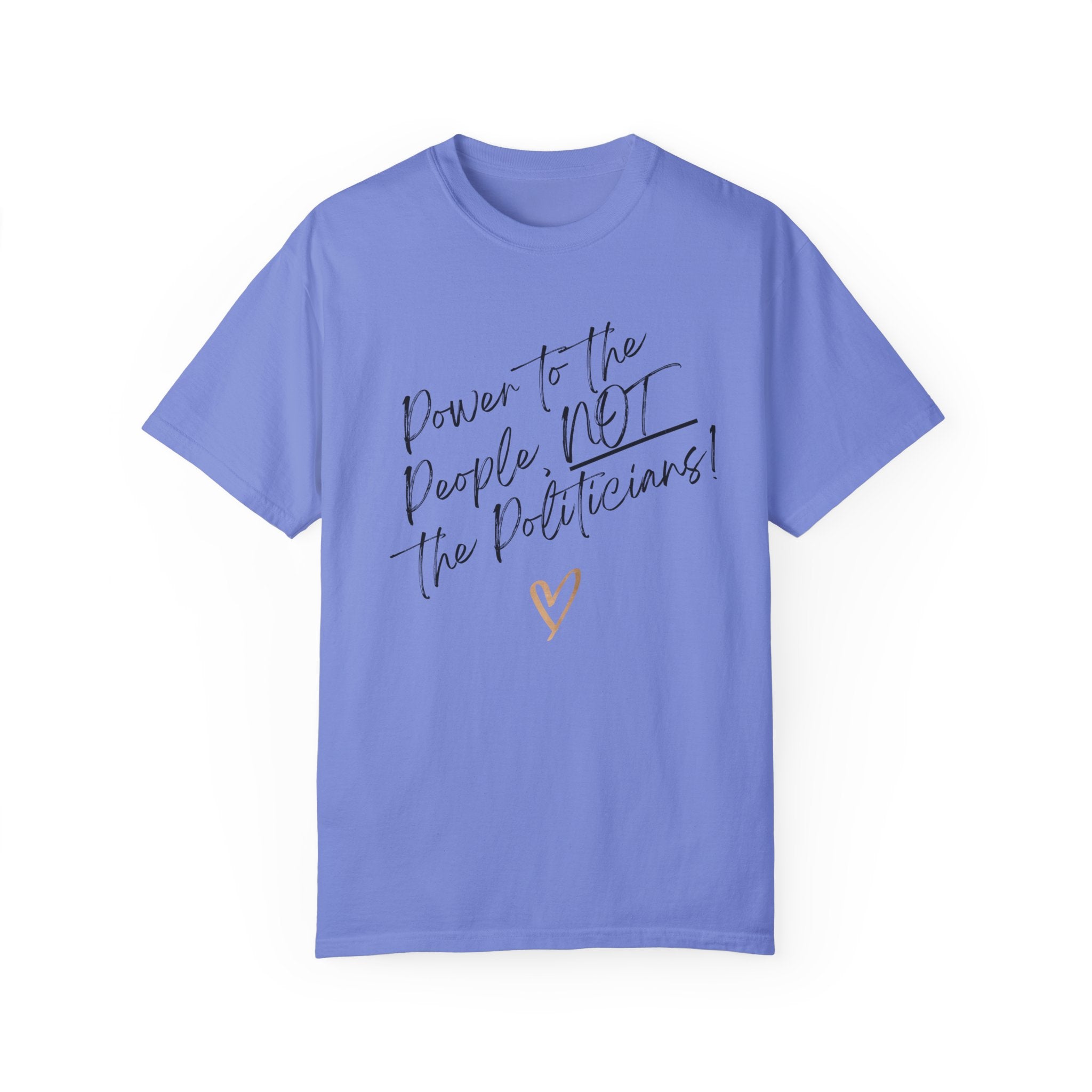 Power to the People, NOT the Politicians! | Women’s Soft 100% USA Cotton T-Shirt | Sizes Up To 4XL