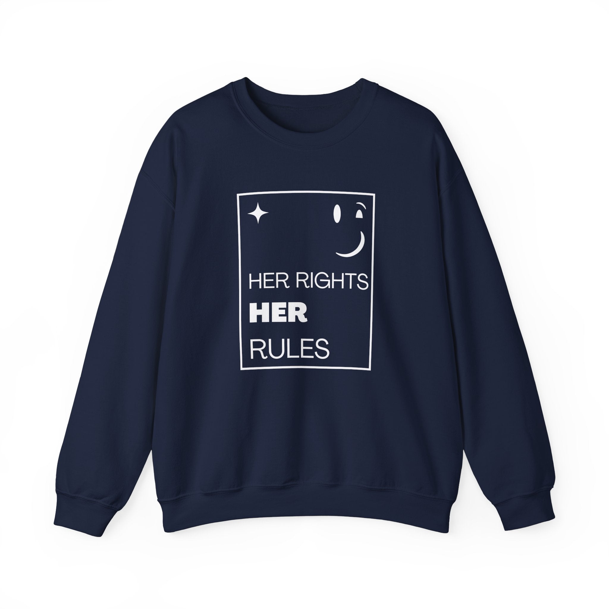 Her Rights, Her Rules | Women's Crewneck Sweatshirt | Sizes Up To 5XL