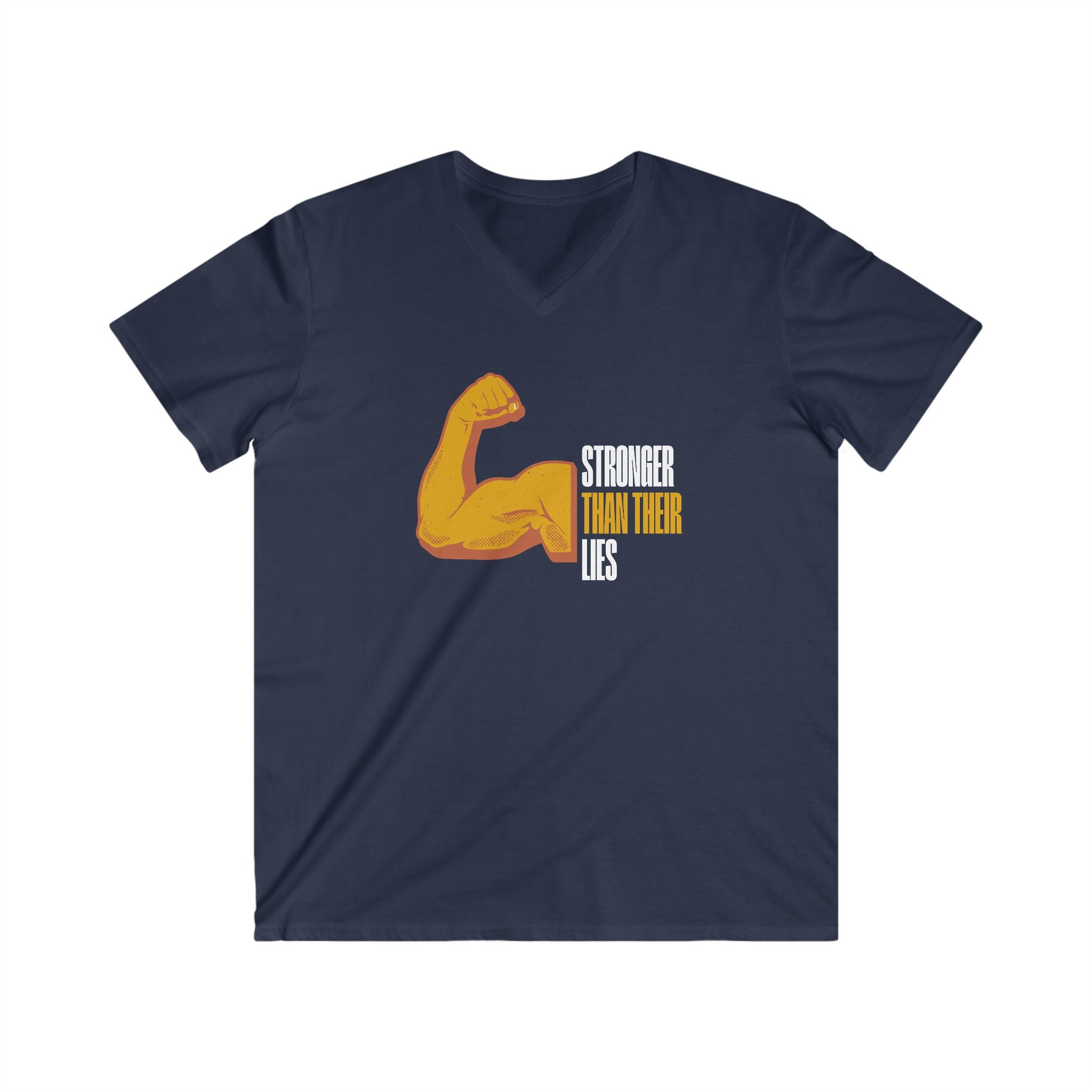 Stronger Than Their Lies | Men's 100% Cotton Fitted V-Neck T-Shirt | Sizes Up To 2XL