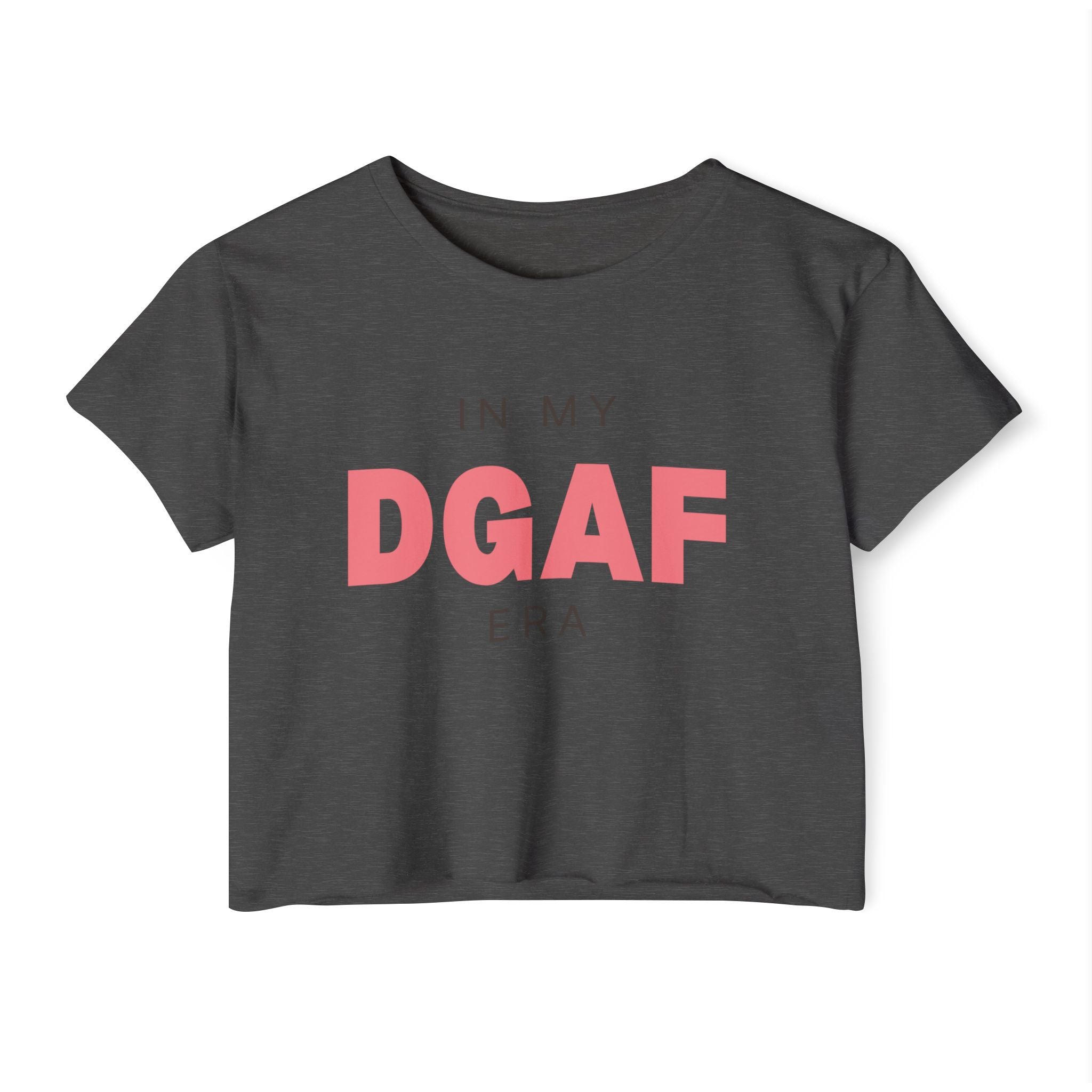 In My DGAF Era | Women’s Crop Top T-Shirt | Sizes Up To 2XL