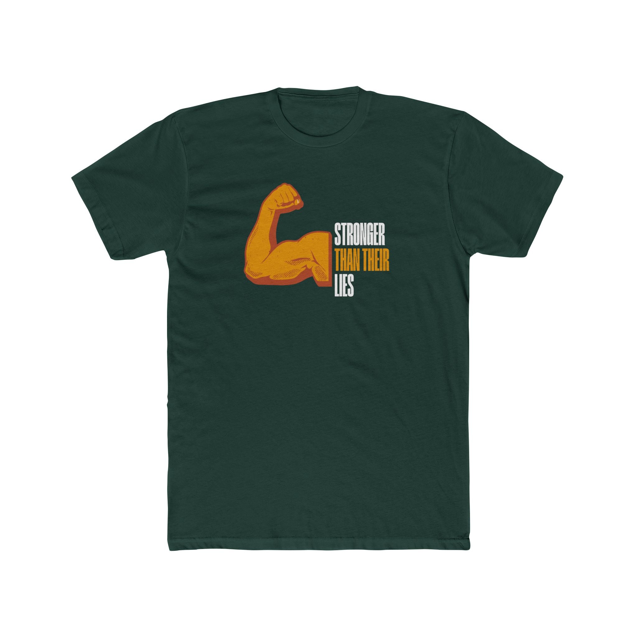 Stronger Than Their Lies | Men's 100% Cotton Crew T-Shirt | Sizes Up To 4XL