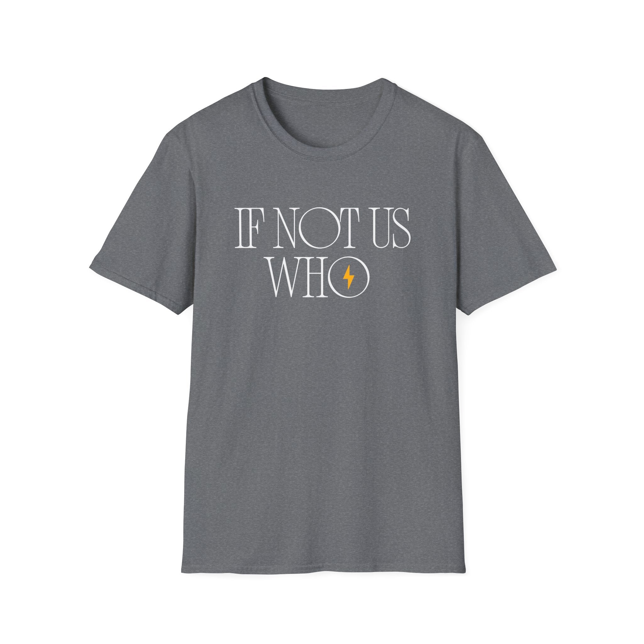 If Not Us, Who | Men's 100% Cotton T-Shirt | Sizes Up To 5XL