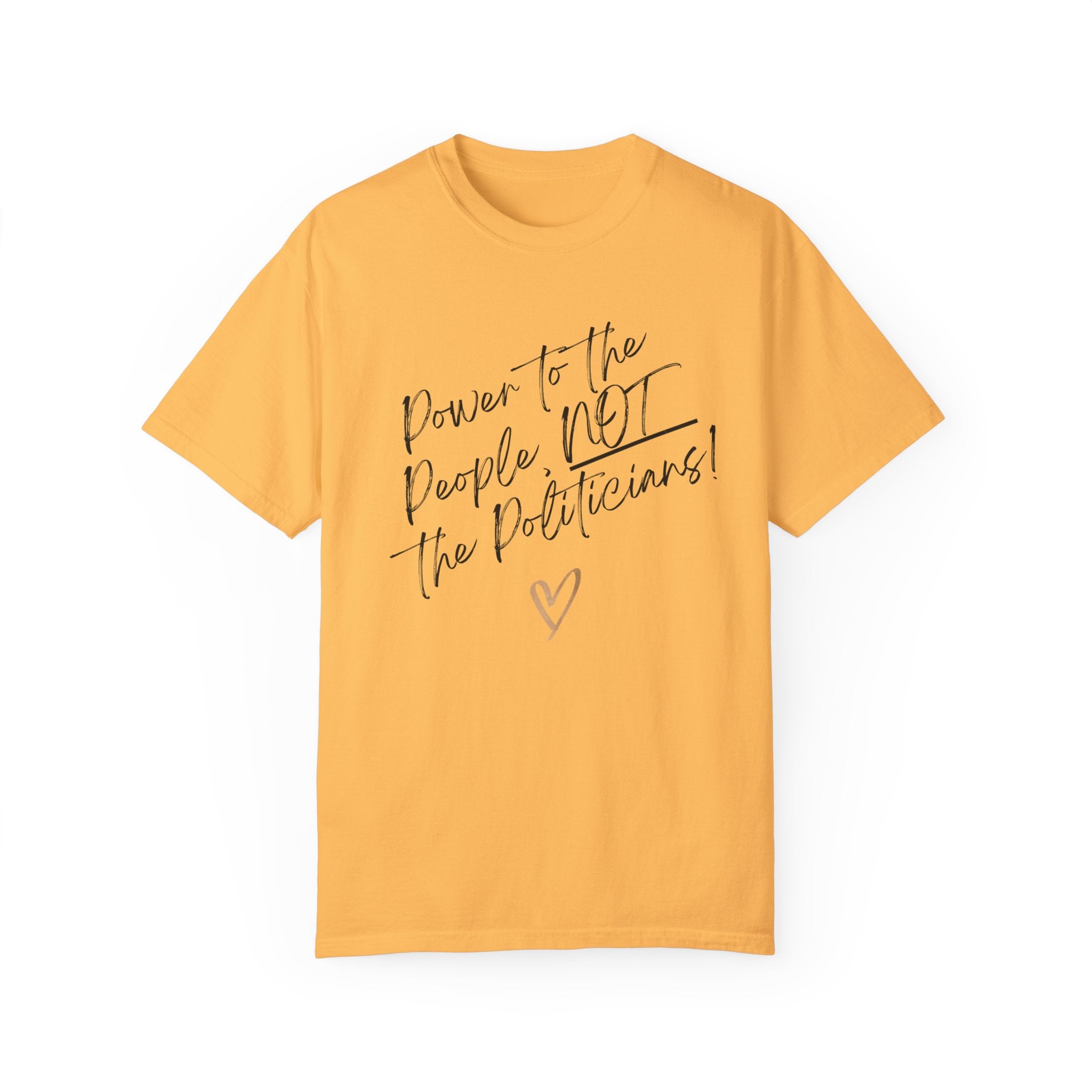 Power to the People, NOT the Politicians! | Women’s Soft 100% USA Cotton T-Shirt | Sizes Up To 4XL