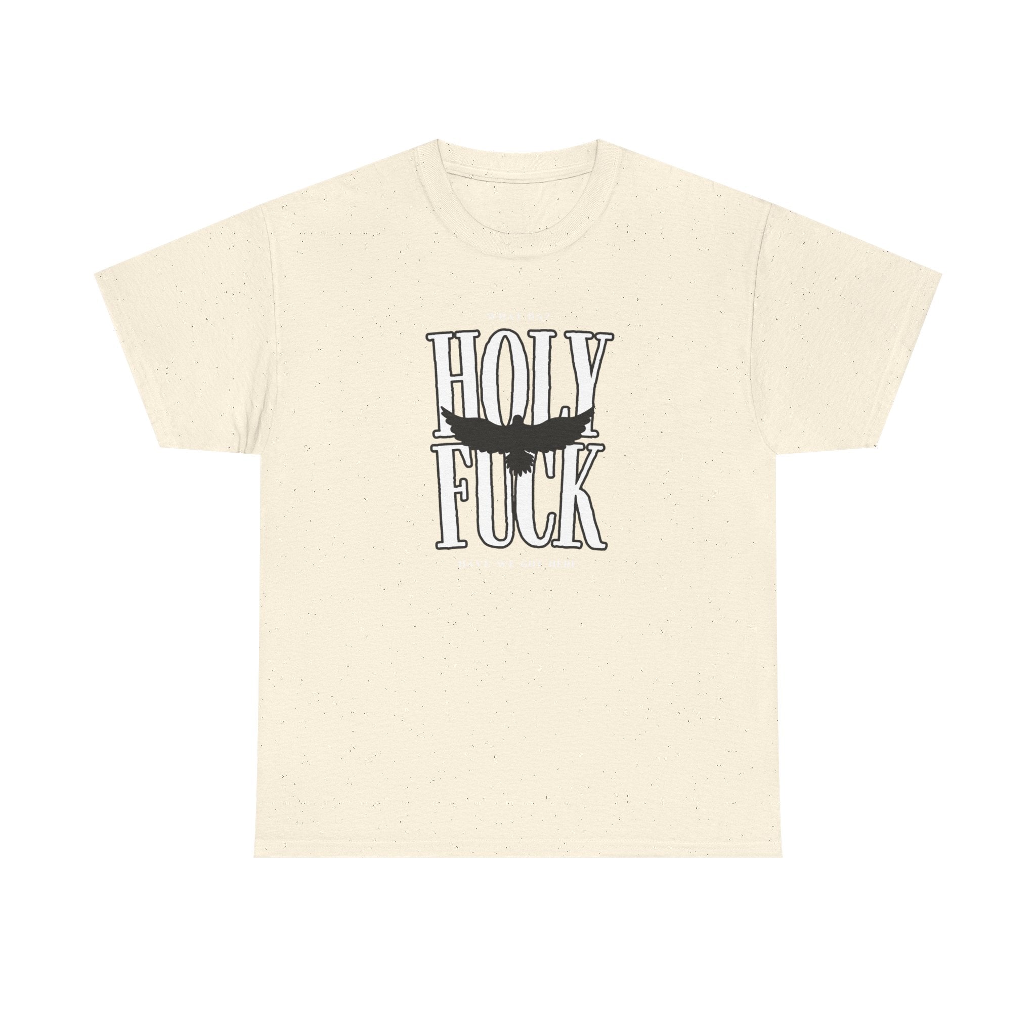 WHAT DA? HOLY F*CK What Have We Got Here? | Women's Heavy Cotton T-Shirt | Sizes Up To 5XL