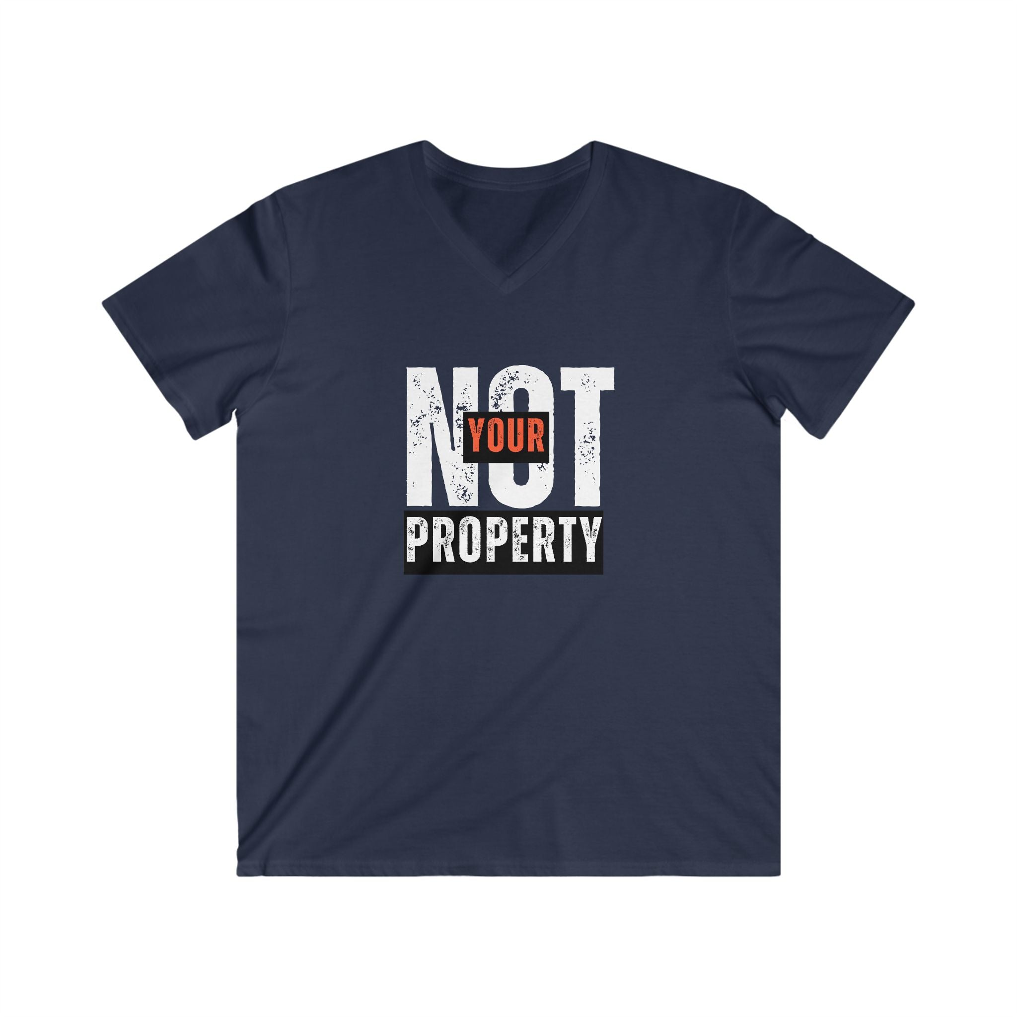 Not Your Property | Men's 100% Cotton V-Neck Tee | Sizes Up To 2XL