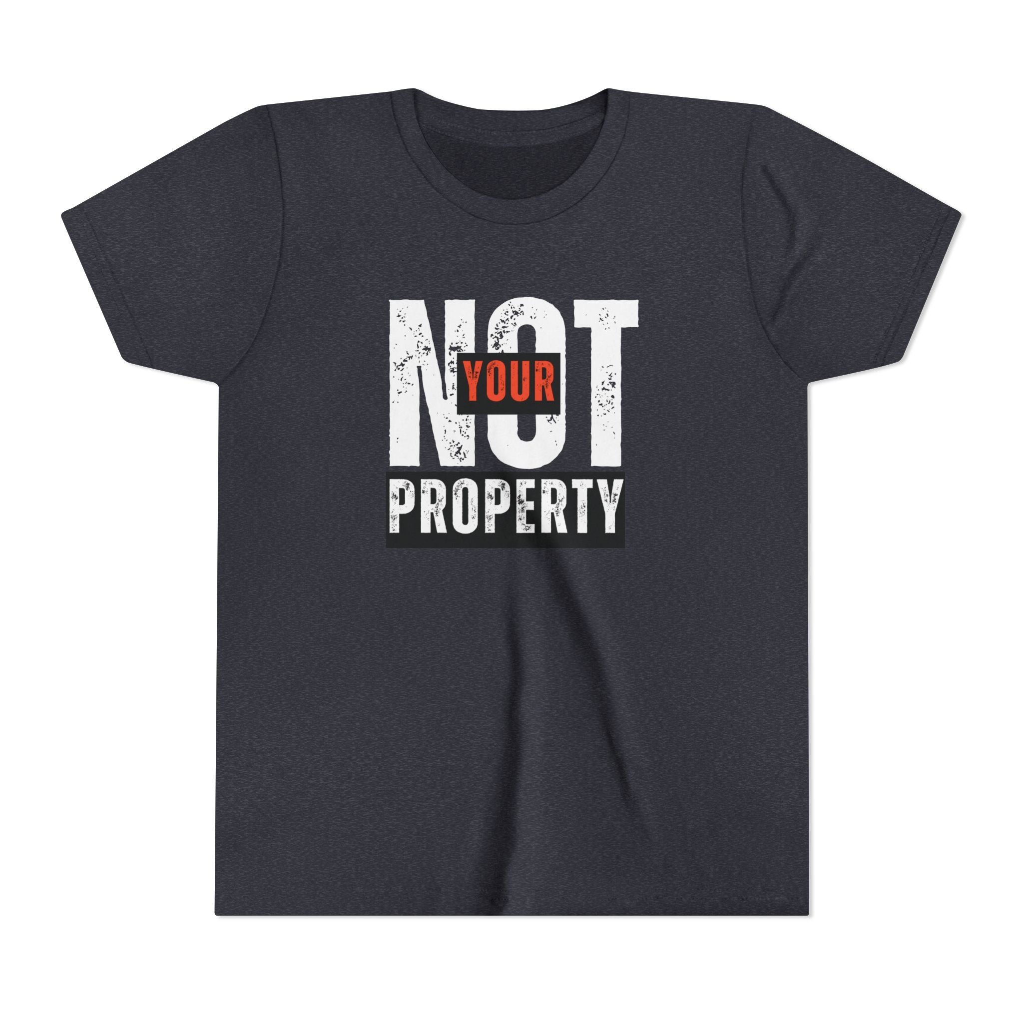 Not Your Property | Girls’ & Teens 100% Cotton Tee | Sizes Up XL