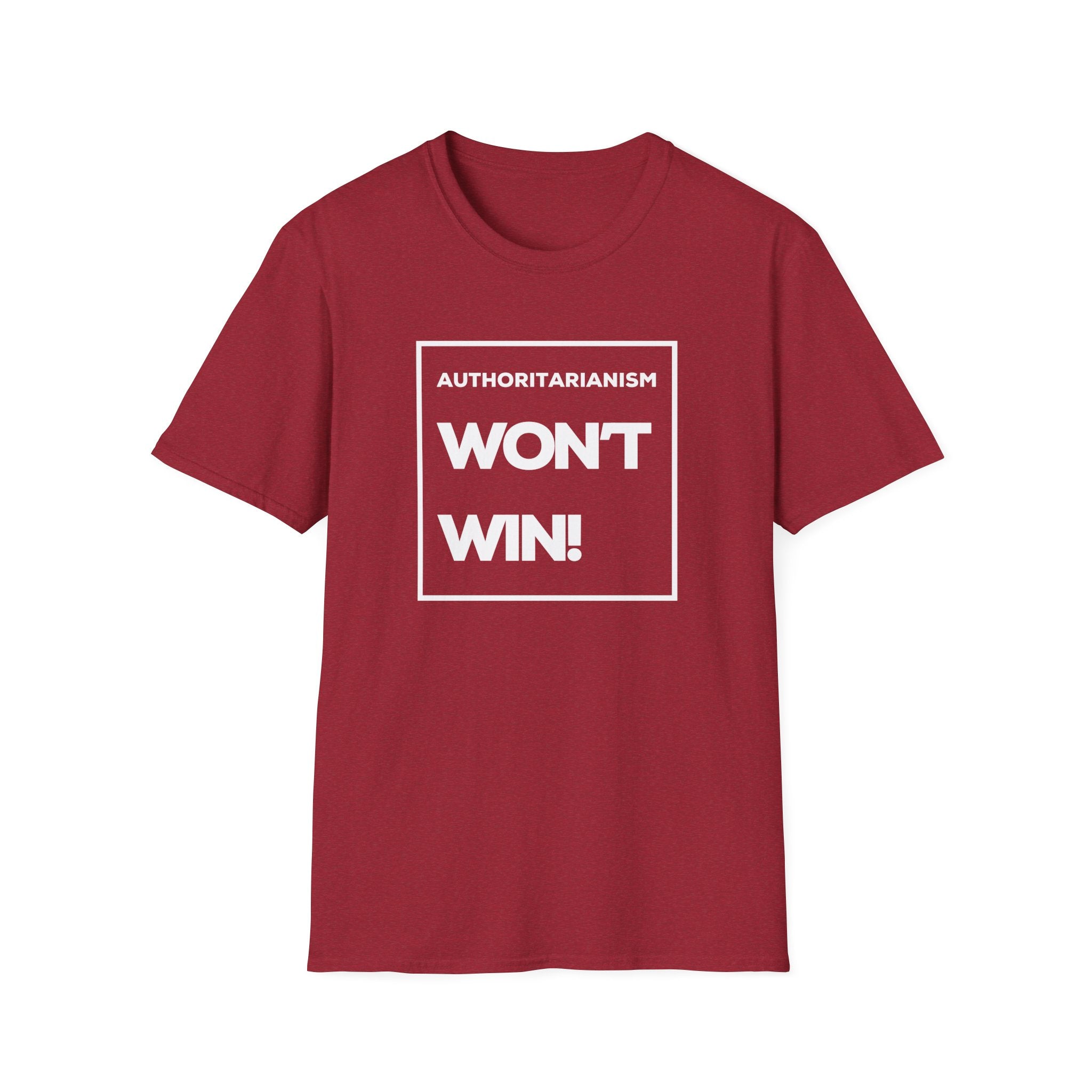 Authoritarianism Won’t Win | Women's Soft style T-Shirt | Sizes Up To 5XL