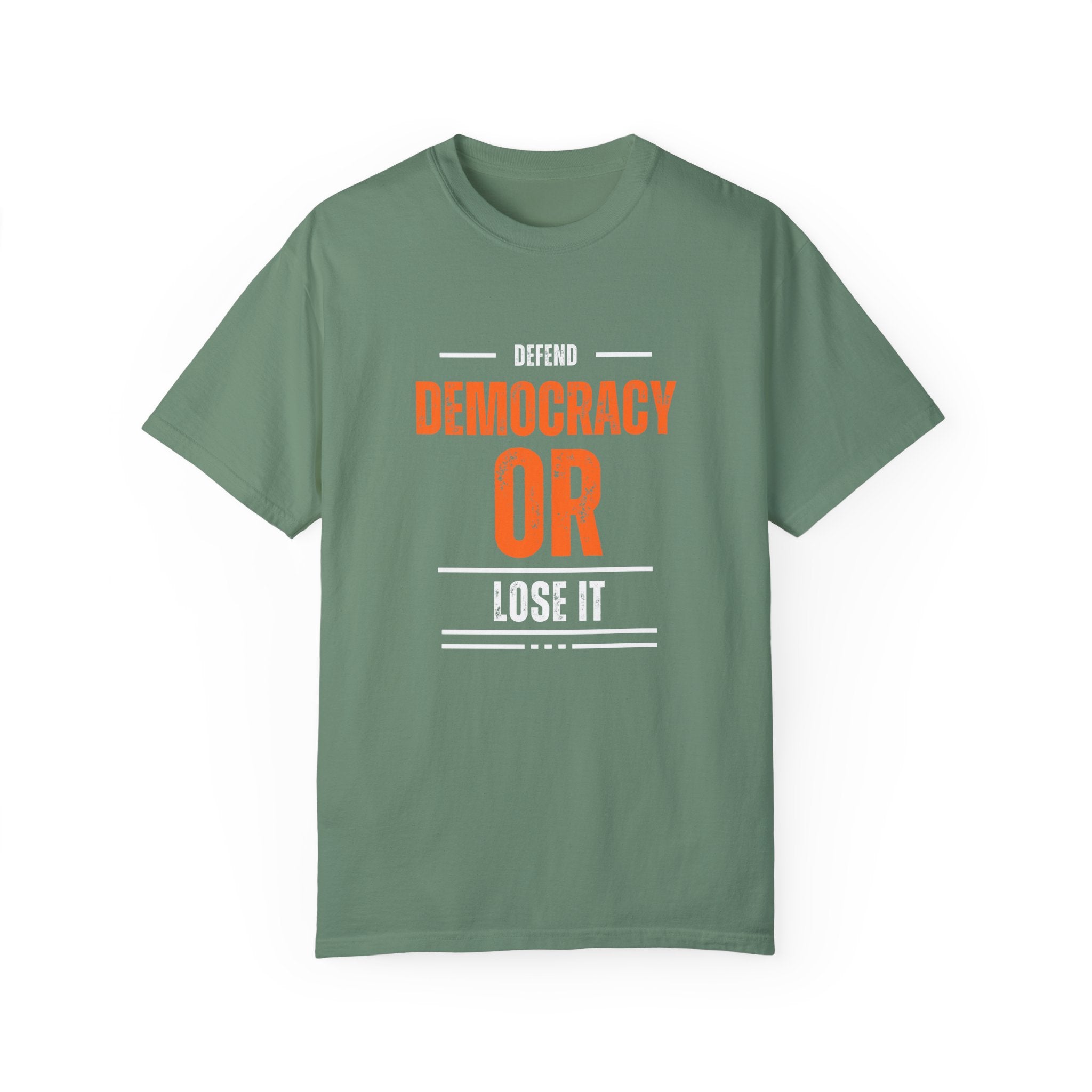 Defend Democracy OR Lose it | Men's Democracy Defense T-Shirt | Sizes Up To 4XL