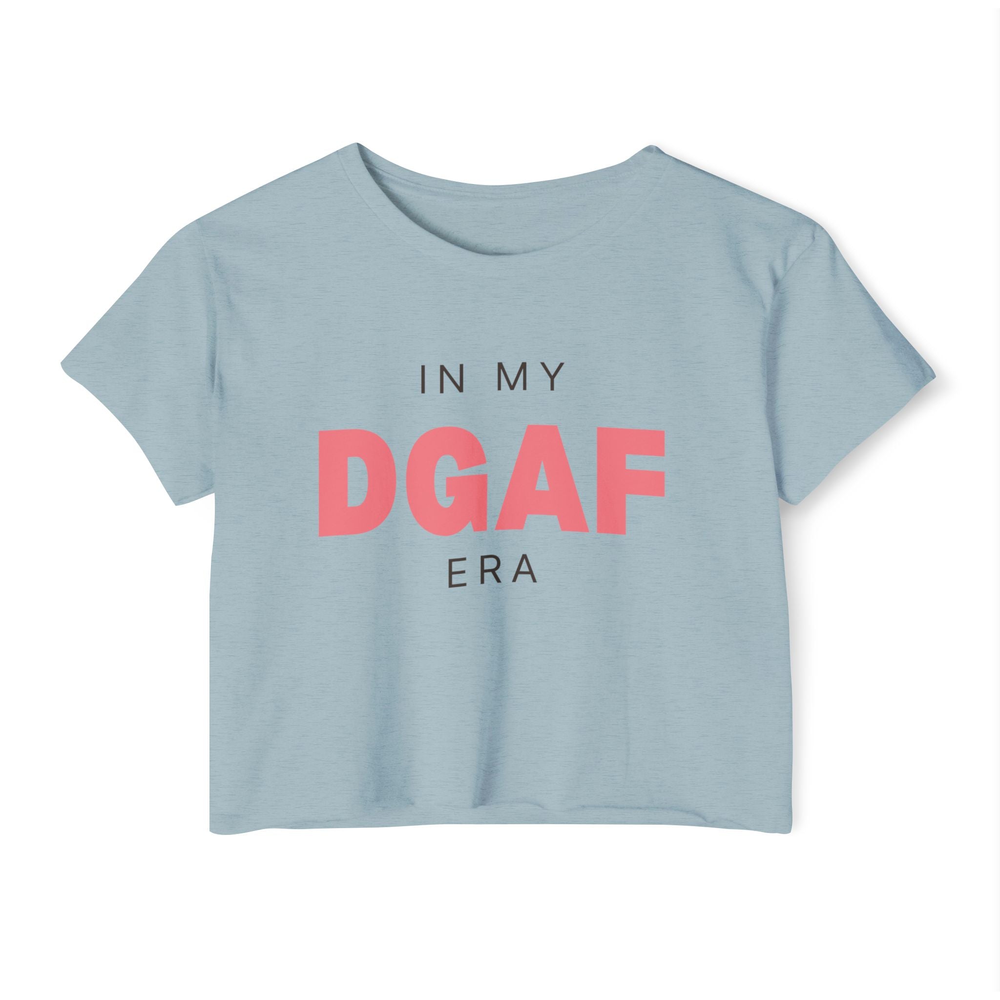 In My DGAF Era | Women’s Crop Top T-Shirt | Sizes Up To 2XL