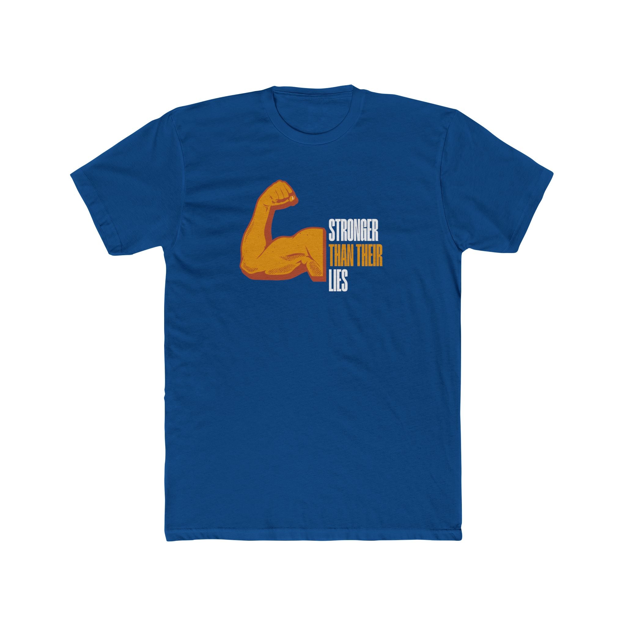 Stronger Than Their Lies | Men's 100% Cotton Crew T-Shirt | Sizes Up To 4XL
