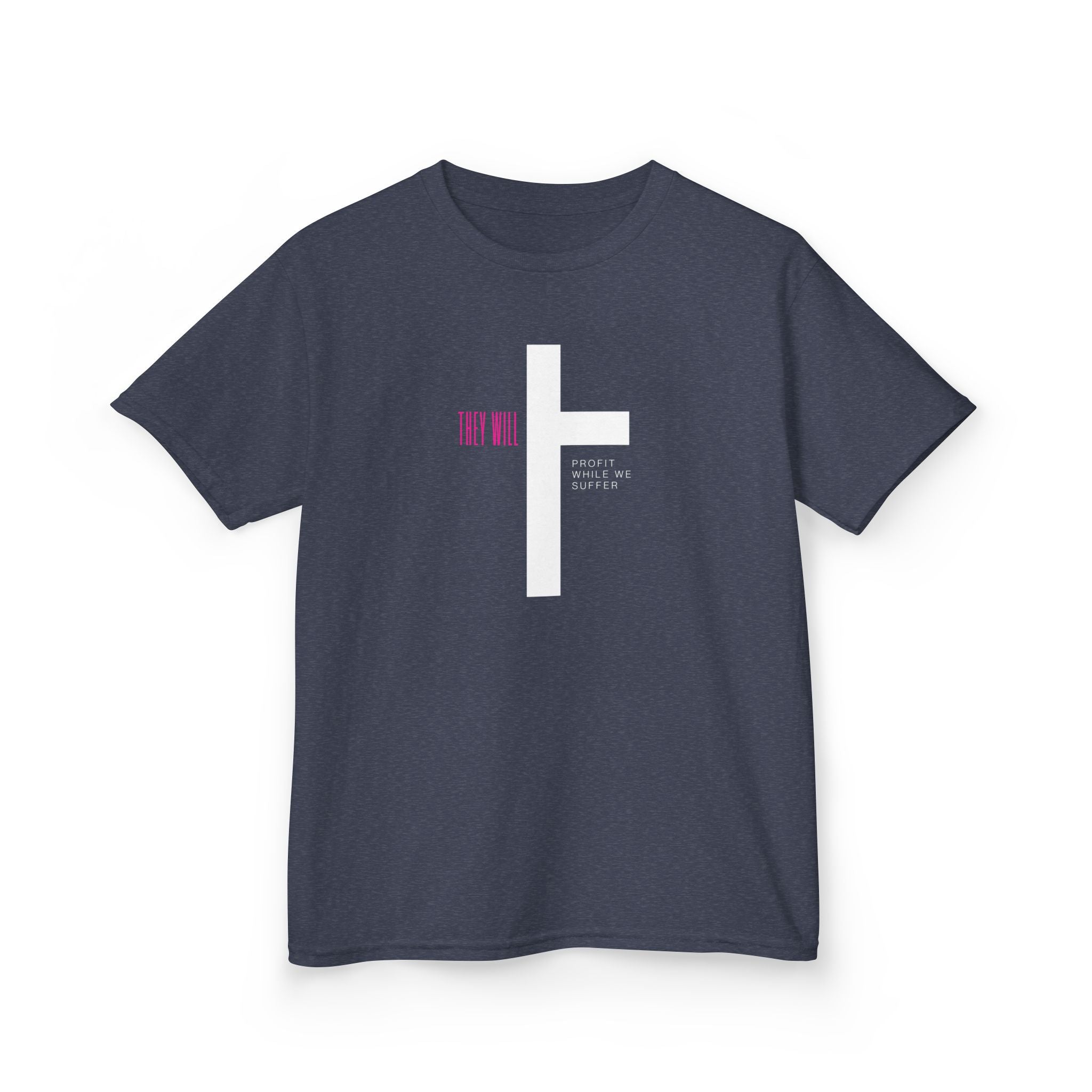 Kids' Heavy Cotton Tee | 'They Profit While We Suffer' | Our Kids Will Inspire Hope