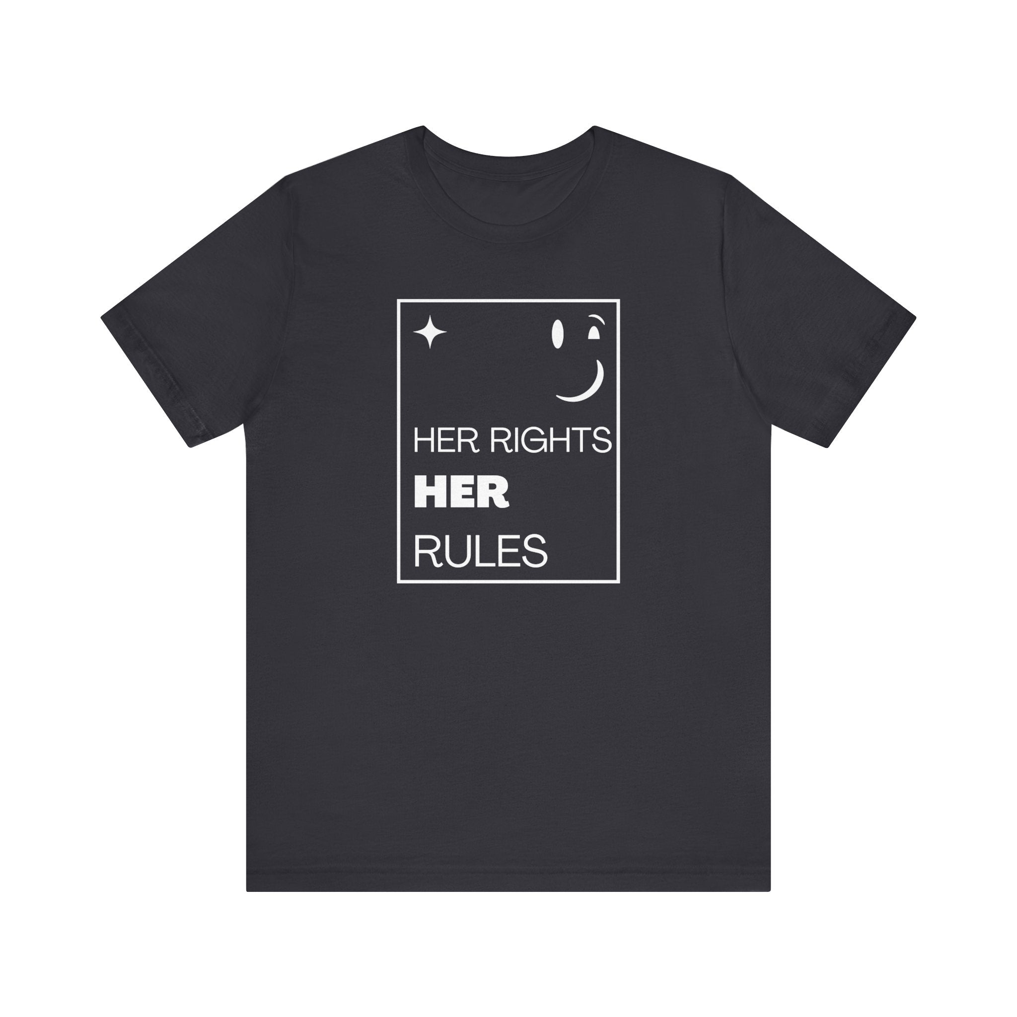 Her Rights, Her Rules | Women's 100% Airlume Cotton Tee | Sizes Up To 5XL