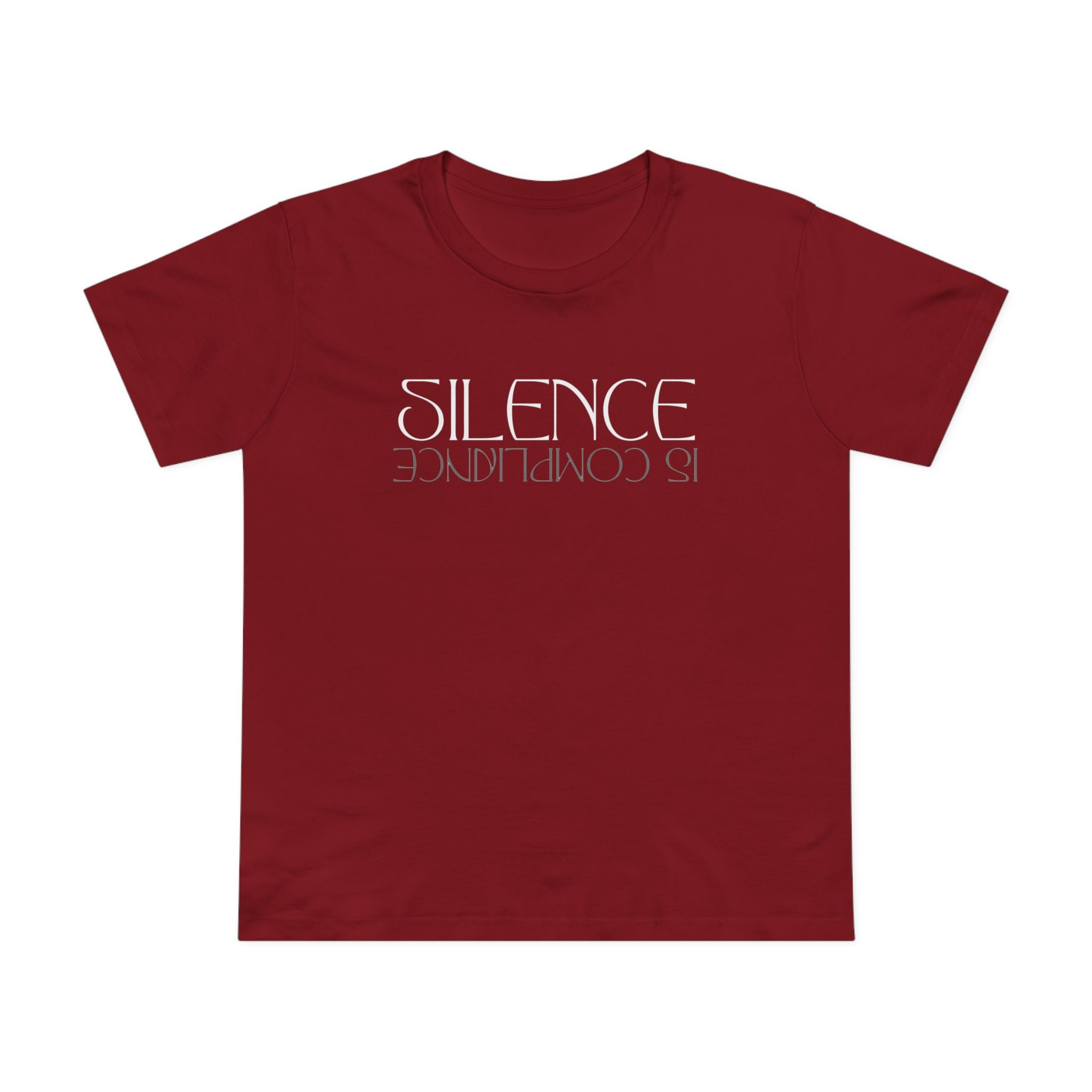 Silence is Compliance | Women’s Ultra Comfortable Cotton T-Shirt | Sizes XS To 3XL