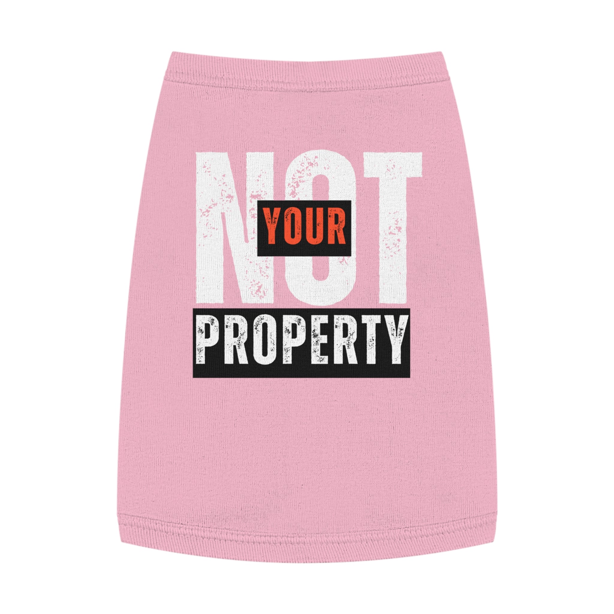 Not Your Property | Pet Protest Tank | Sizes From M to XL