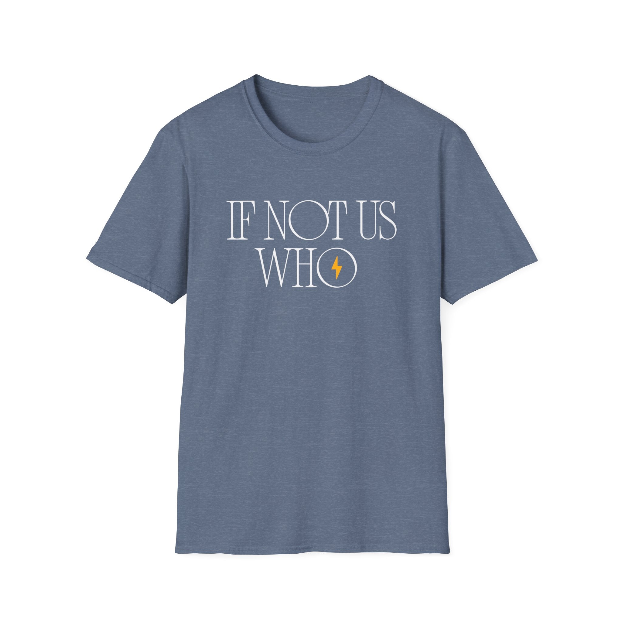 If Not Us, Who | Men's 100% Cotton T-Shirt | Sizes Up To 5XL