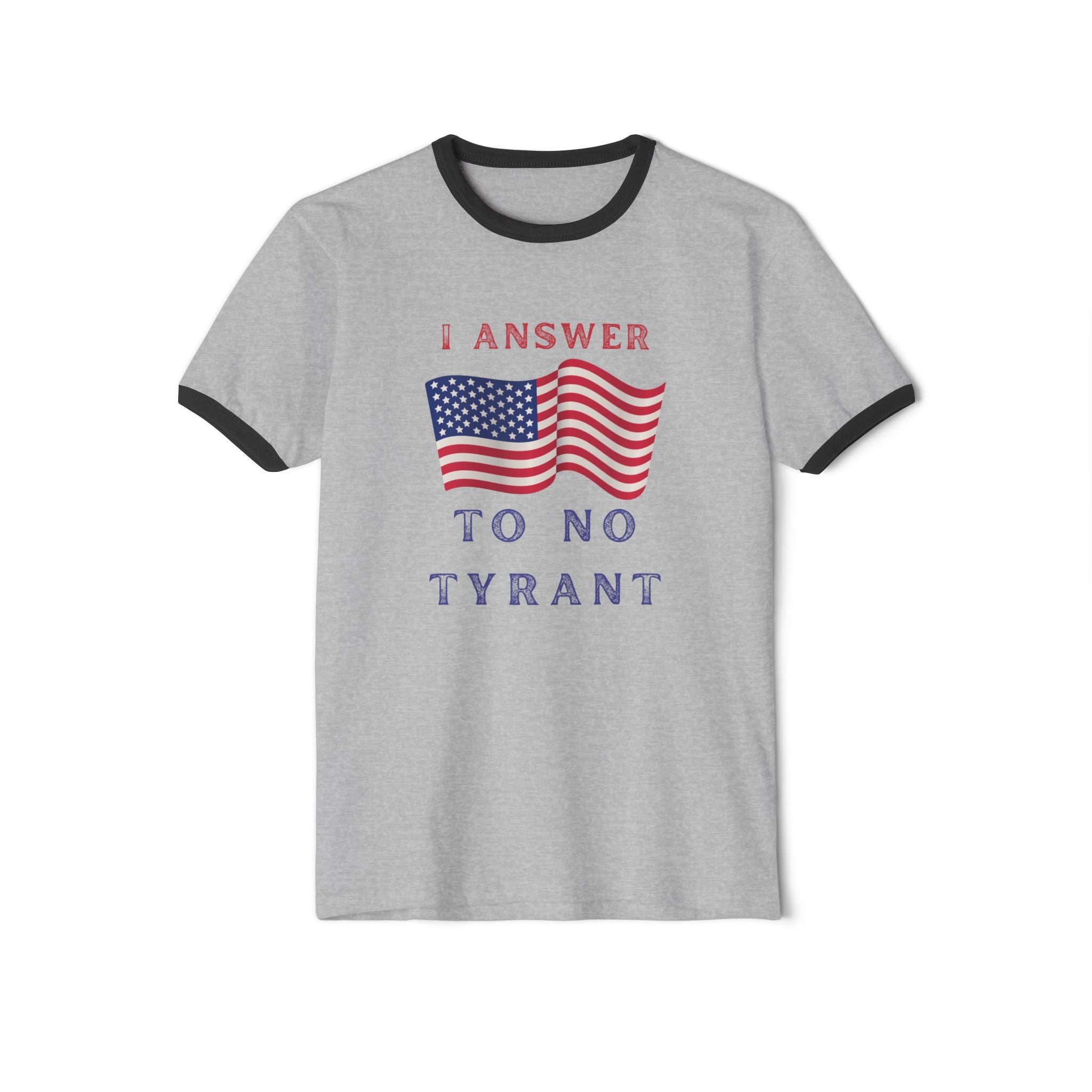 I Answer to No Tyrant | Men's Cotton Ringer T-Shirt | Sizes Up To 3XL