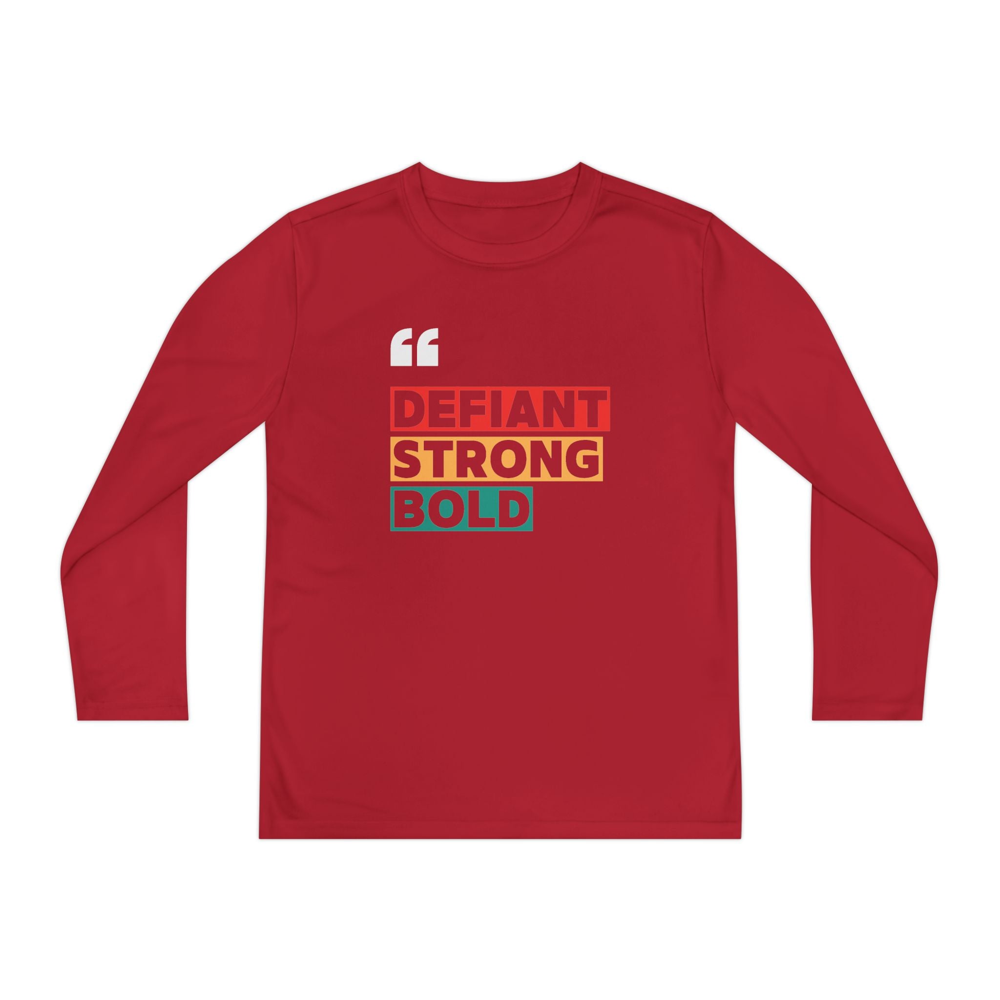 Defiant. Strong. Bold. | Youth 100% Polyester Long Sleeve Tee | Sizes Up To XL