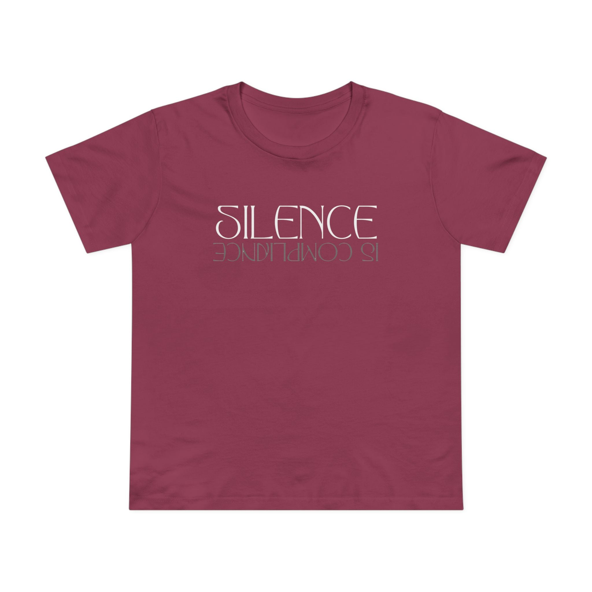 Silence is Compliance | Women’s Ultra Comfortable Cotton T-Shirt | Sizes XS To 3XL