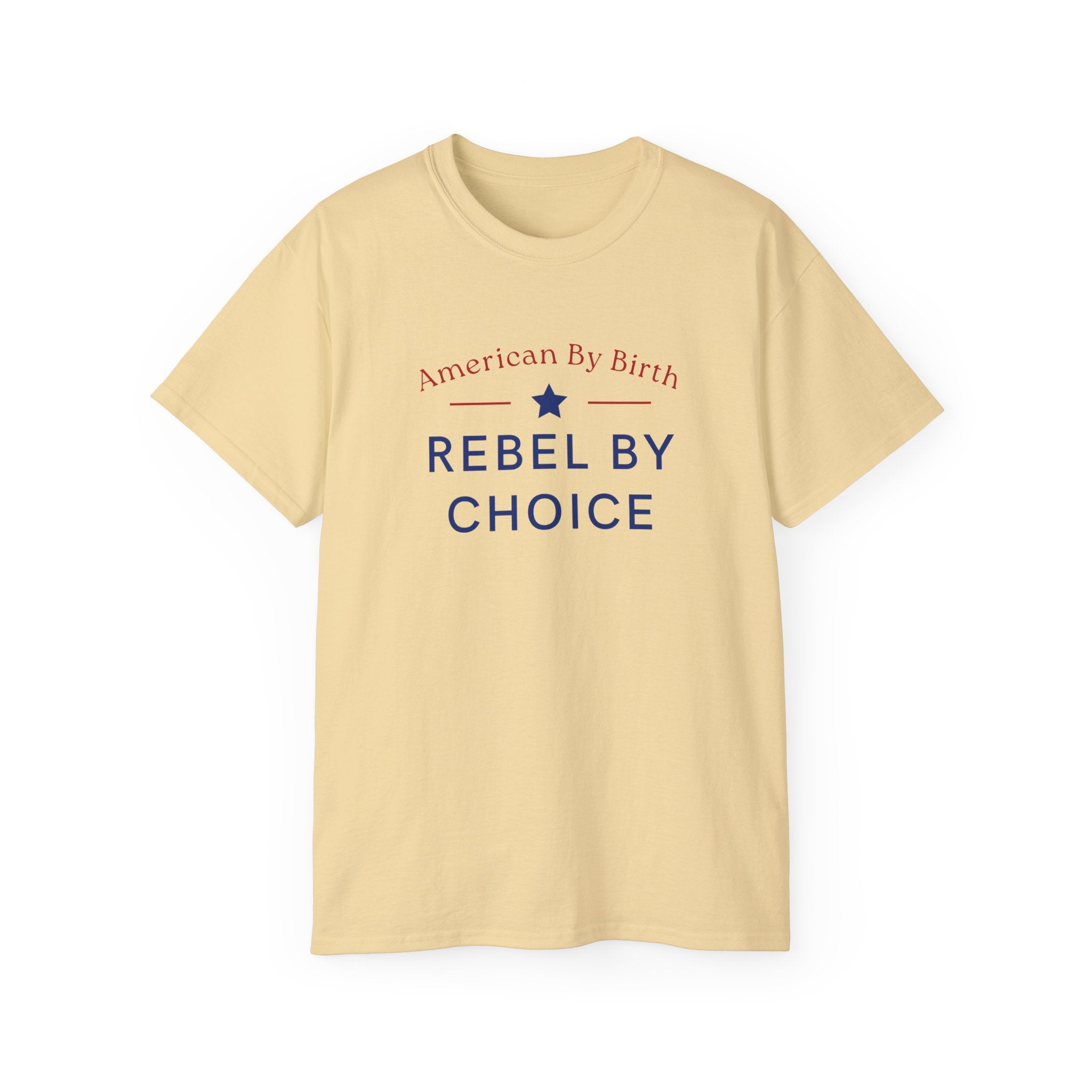 American By Birth, Rebel By Choice | Men's 100% Ultra Soft Cotton T-Shirt | Sizes Up To 5XL