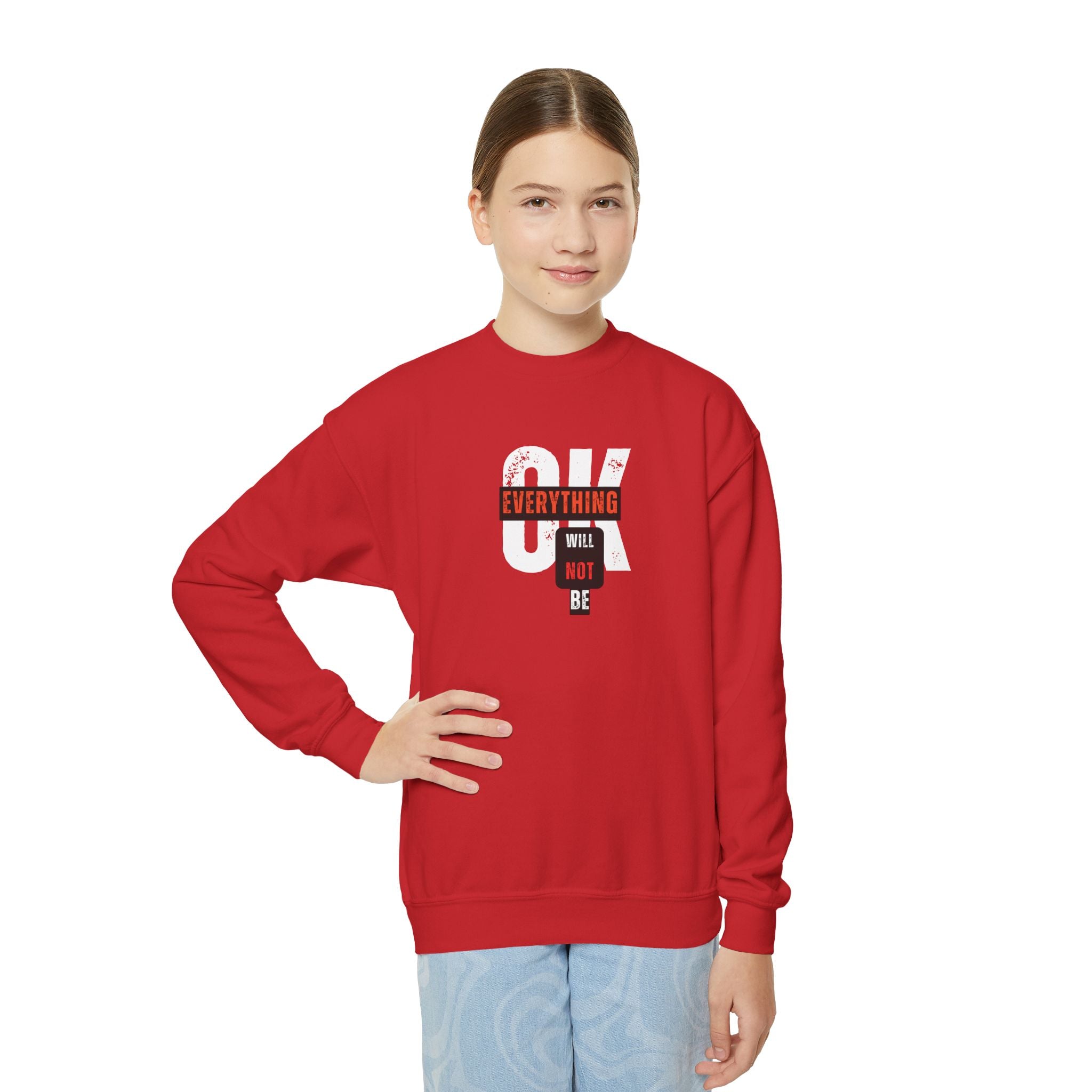 'Everything Will Not Be OK' | Youth Resistance Sweatshirt