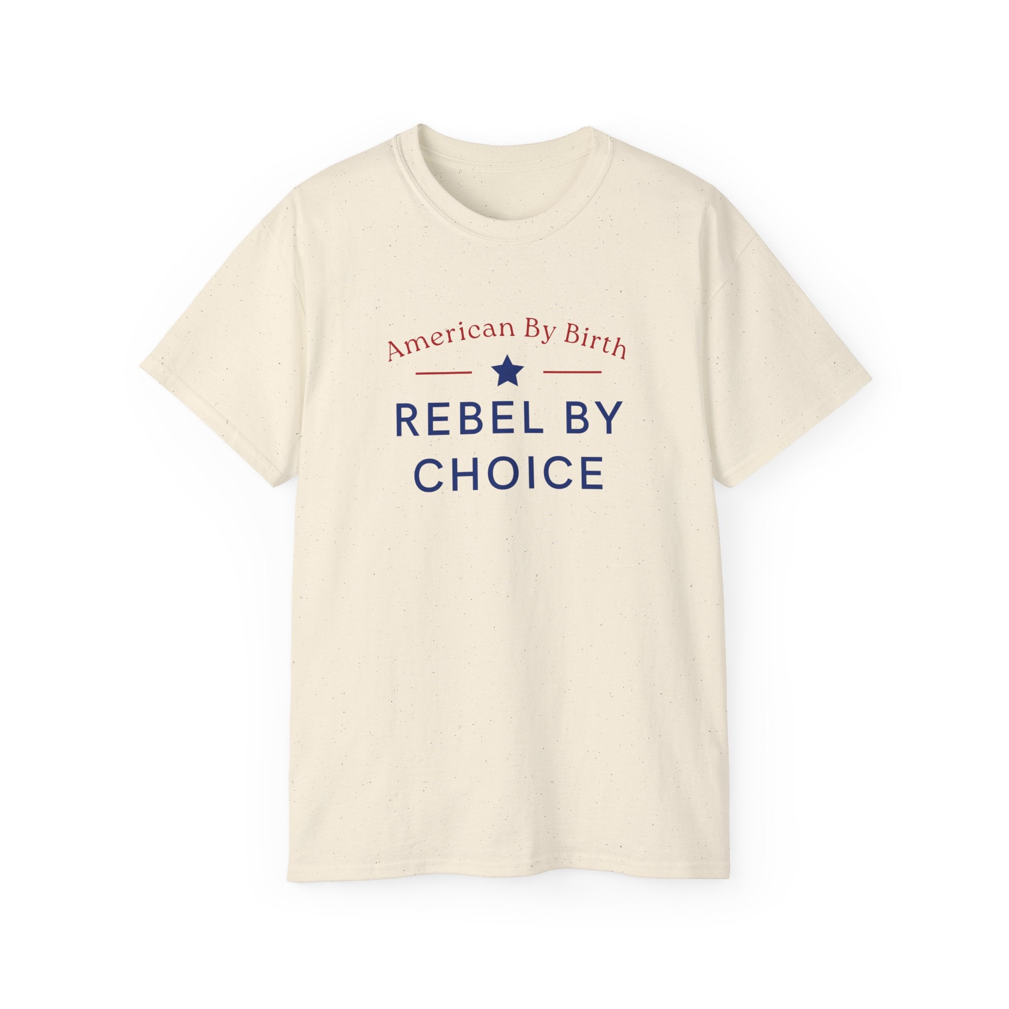 American By Birth, Rebel By Choice | Men's 100% Ultra Soft Cotton T-Shirt | Sizes Up To 5XL