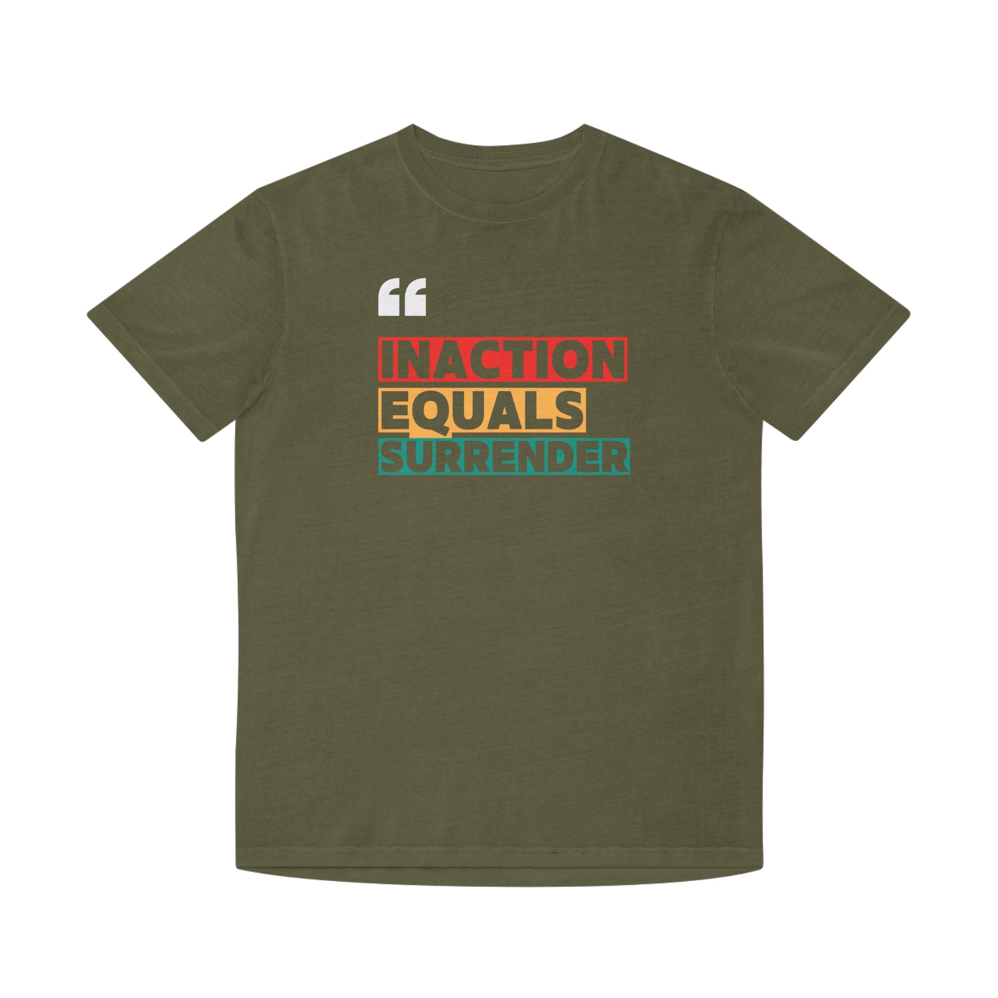 Inaction Equals Surrender | Women's 100% Faded Cotton T-Shirt | Sizes Up To 2XL
