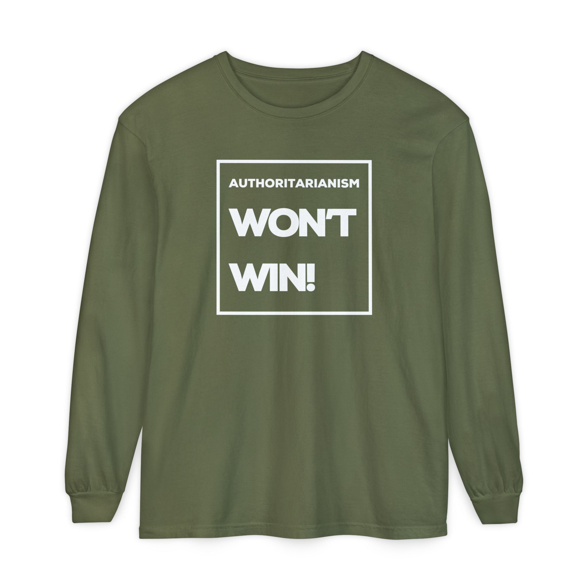 Authoritarianism Won’t Win! | Women’s Long Sleeve T-Shirt | Sizes Up To 3XL