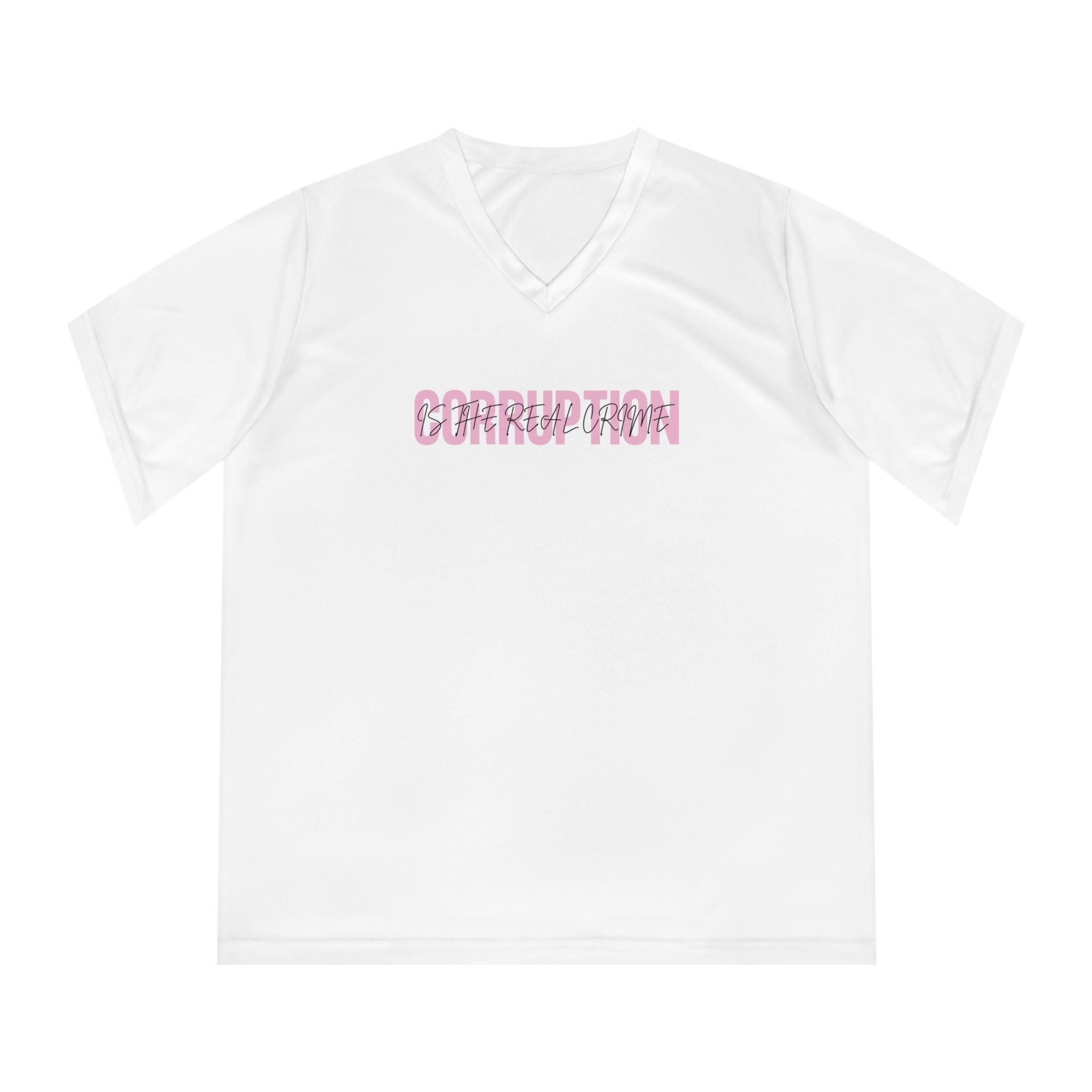 Corruption is the Real Crime | Women's Performance V-Neck T-Shirt | Sizes Up To 2XL