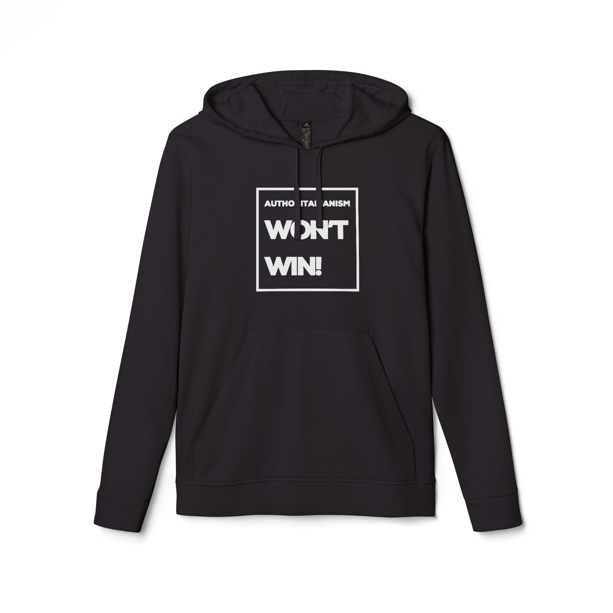 Authoritarianism Won’t Win! | Men’s Adidas® Fleece Hoodie | Sizes Up To 4XL