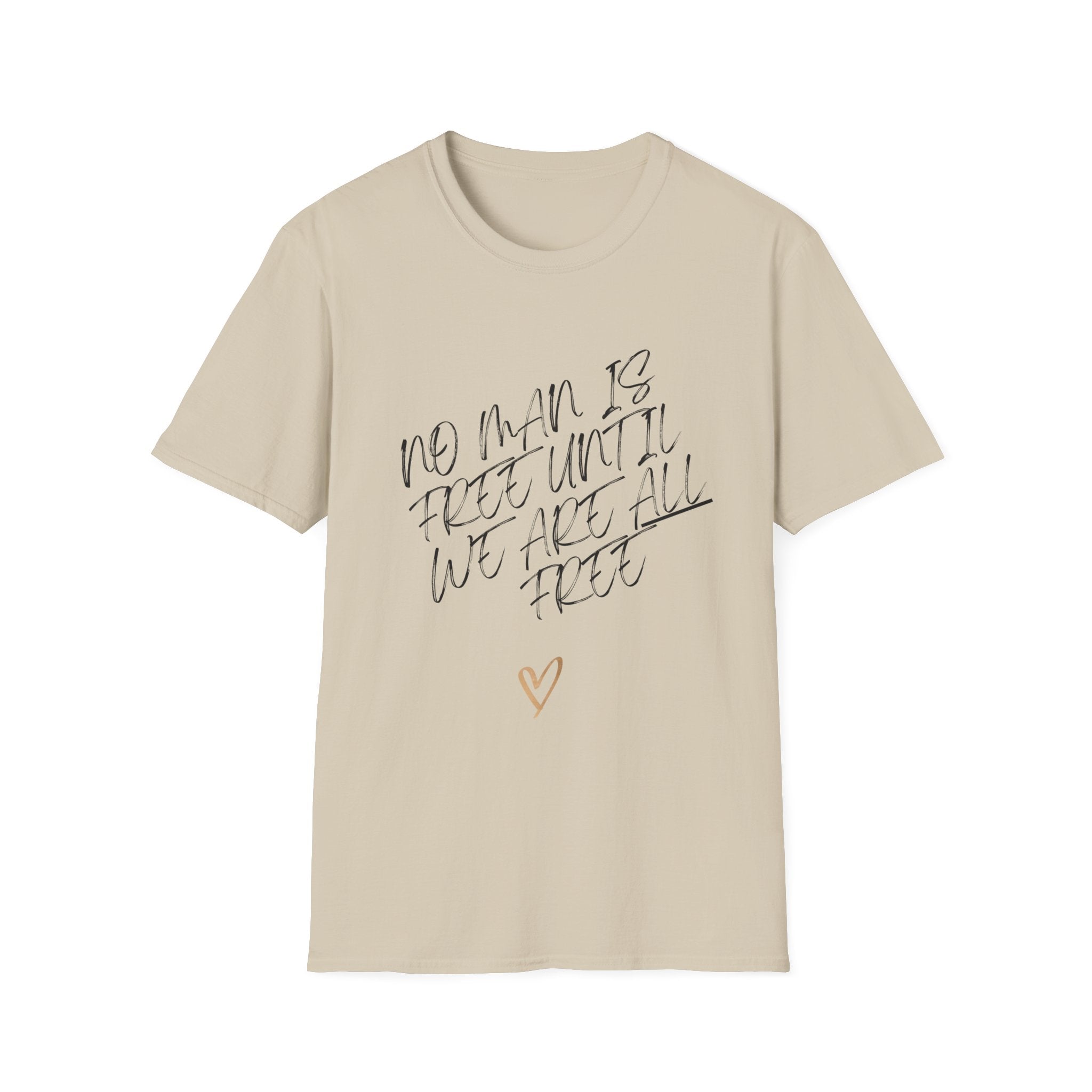 No Man is Free Until We are All Free | Women's 100% Cotton T-Shirt | Sizes Up To 5XL