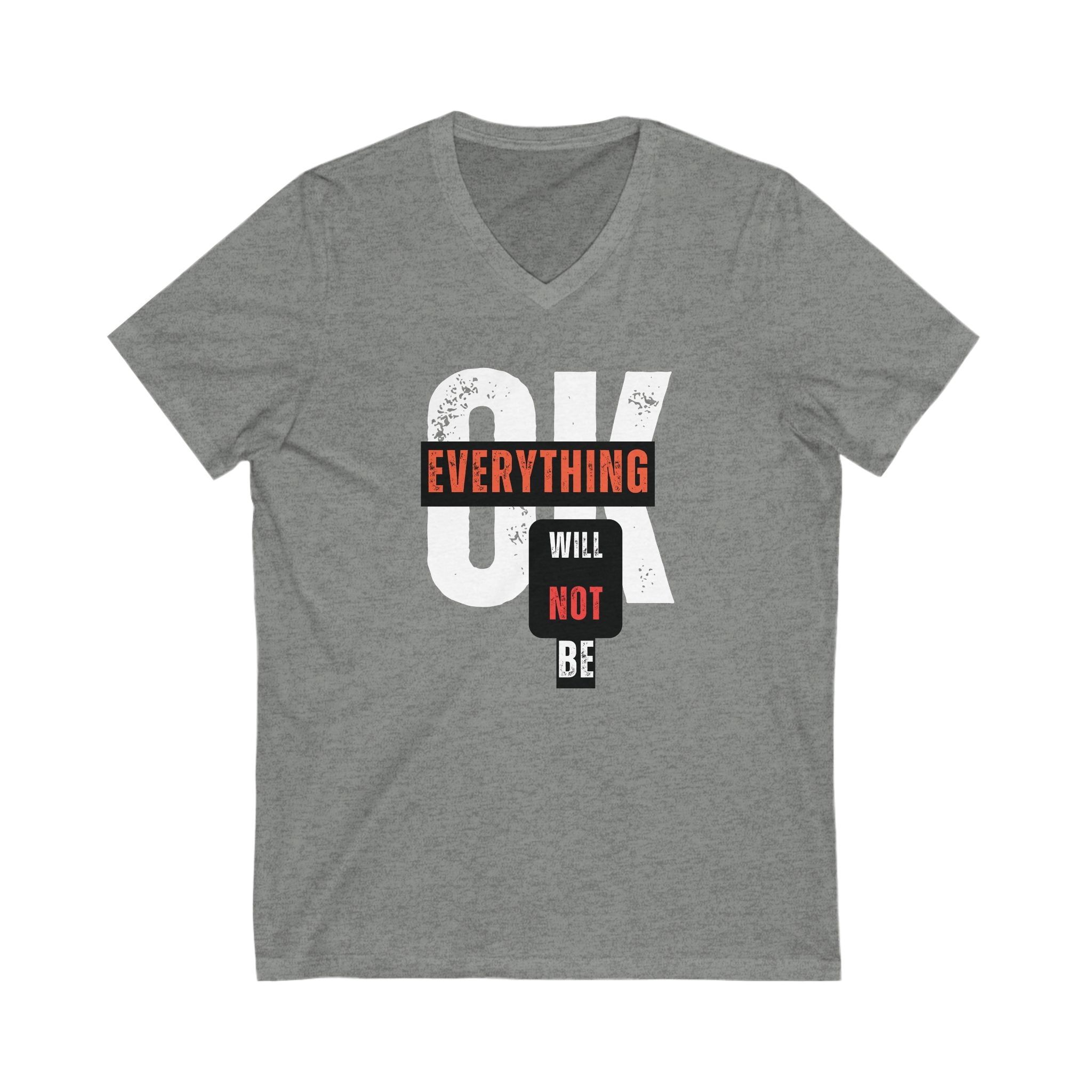 Everything Will NOT Be OK | Women's 100% Cotton V-Neck T-Shirt | Sizes Up To 2XL