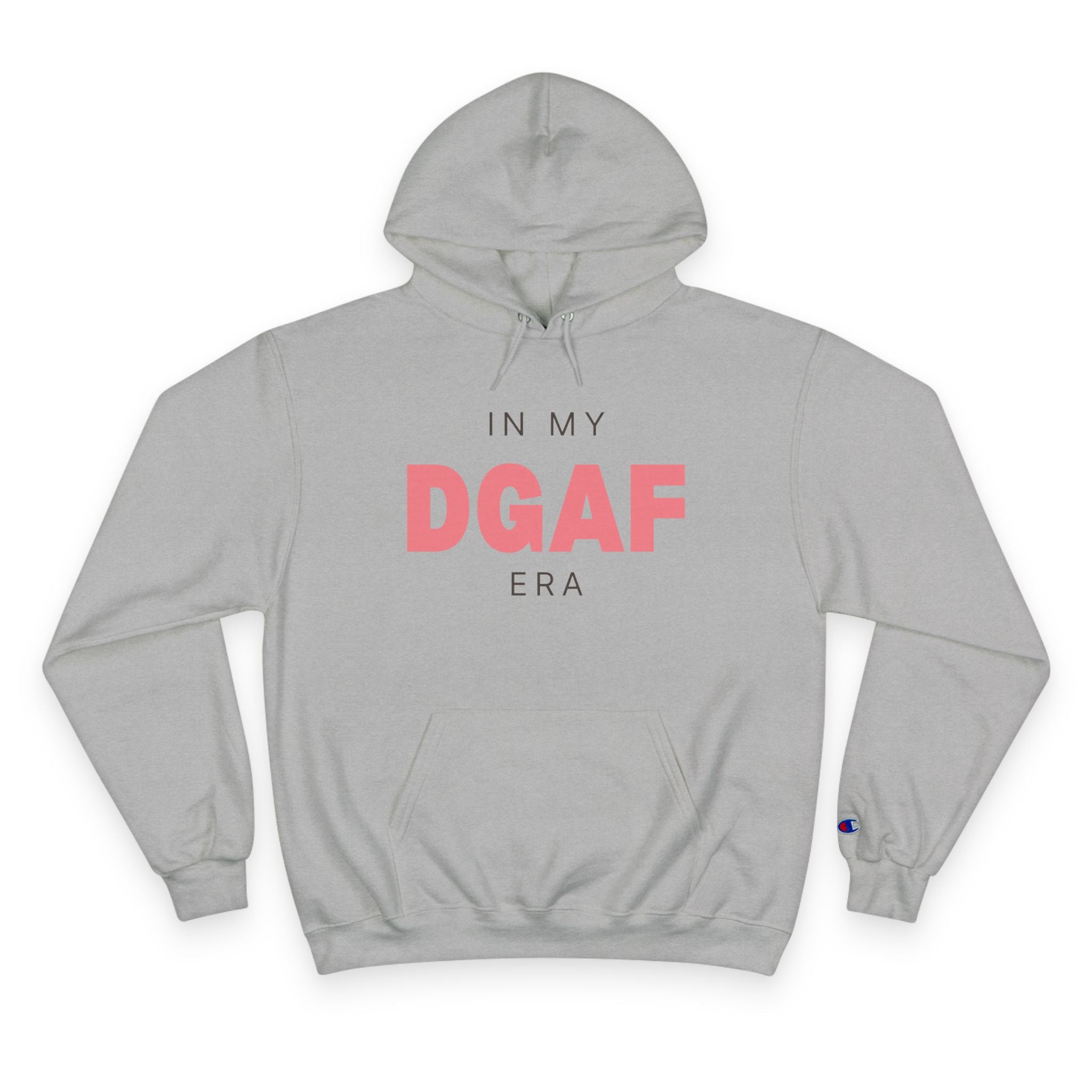 In My DGAF Era | Women's Champion® Hoodie | Sizes Up To 3XL