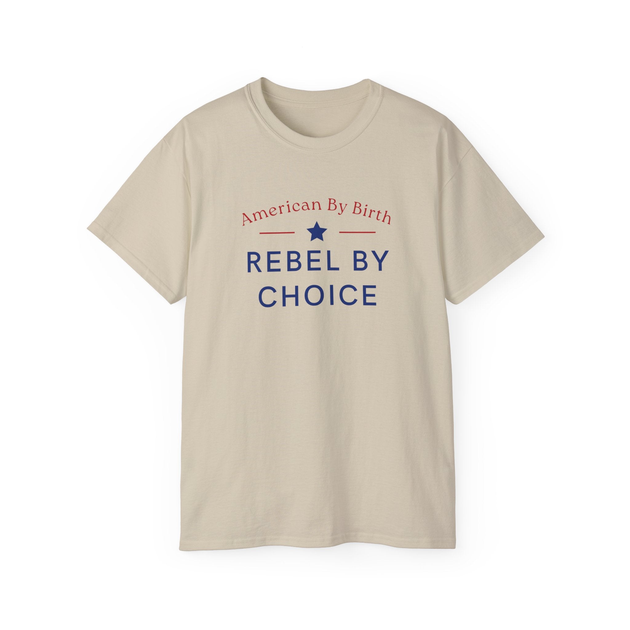 American By Birth, Rebel By Choice | Men's 100% Ultra Soft Cotton T-Shirt | Sizes Up To 5XL